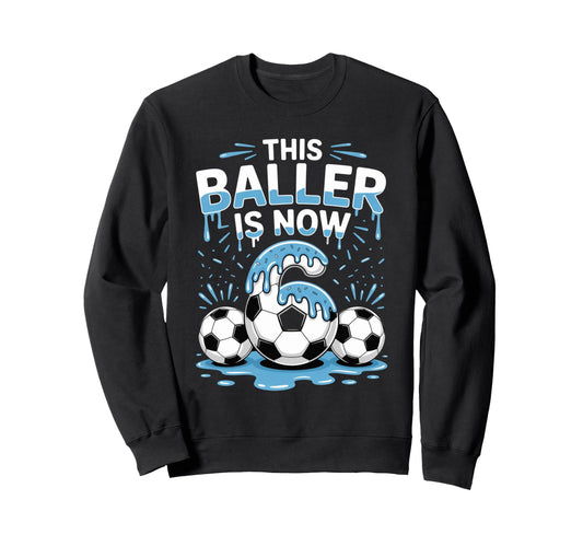 Baller Is Now 6 Ice Cream Sweatshirt - Casual Everyday Wear for Adults - T-Shirt, Sweatshirt, Hoodie