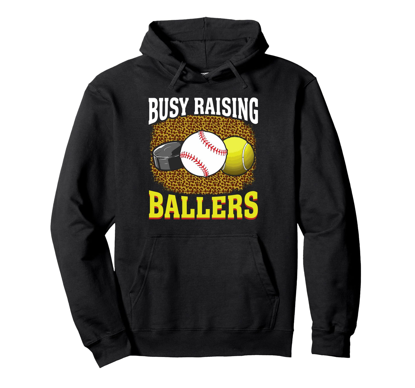 Busy Raising Ballers Hockey Baseball Hoodie - Custom Art Print Unisex - T-Shirt, Sweatshirt, Hoodie