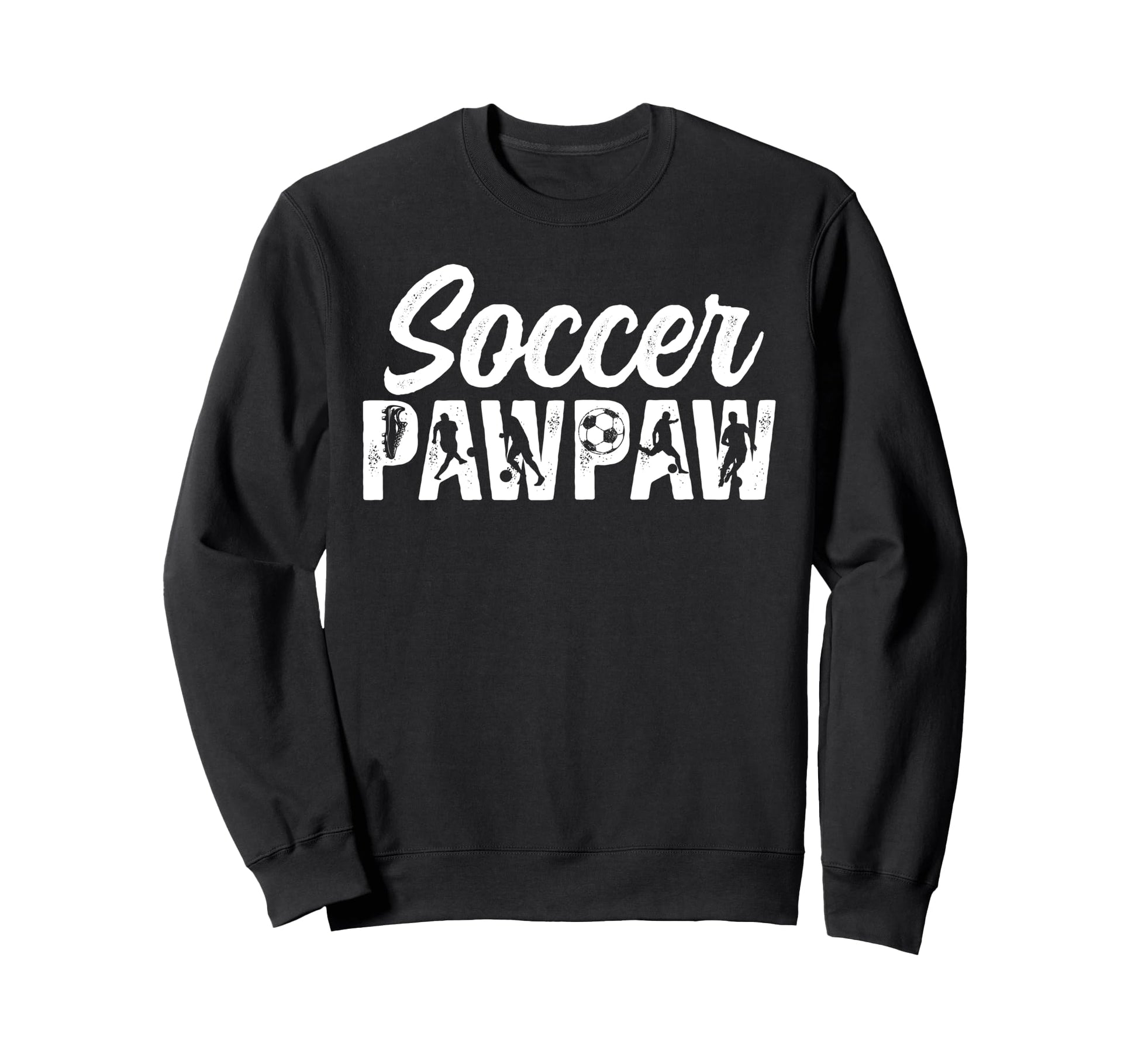 Soccer Pawpaw Grandpa Pawpaw Soccer Sweatshirt - Unique Graphic Men Women - T-Shirt, Sweatshirt, Hoodie