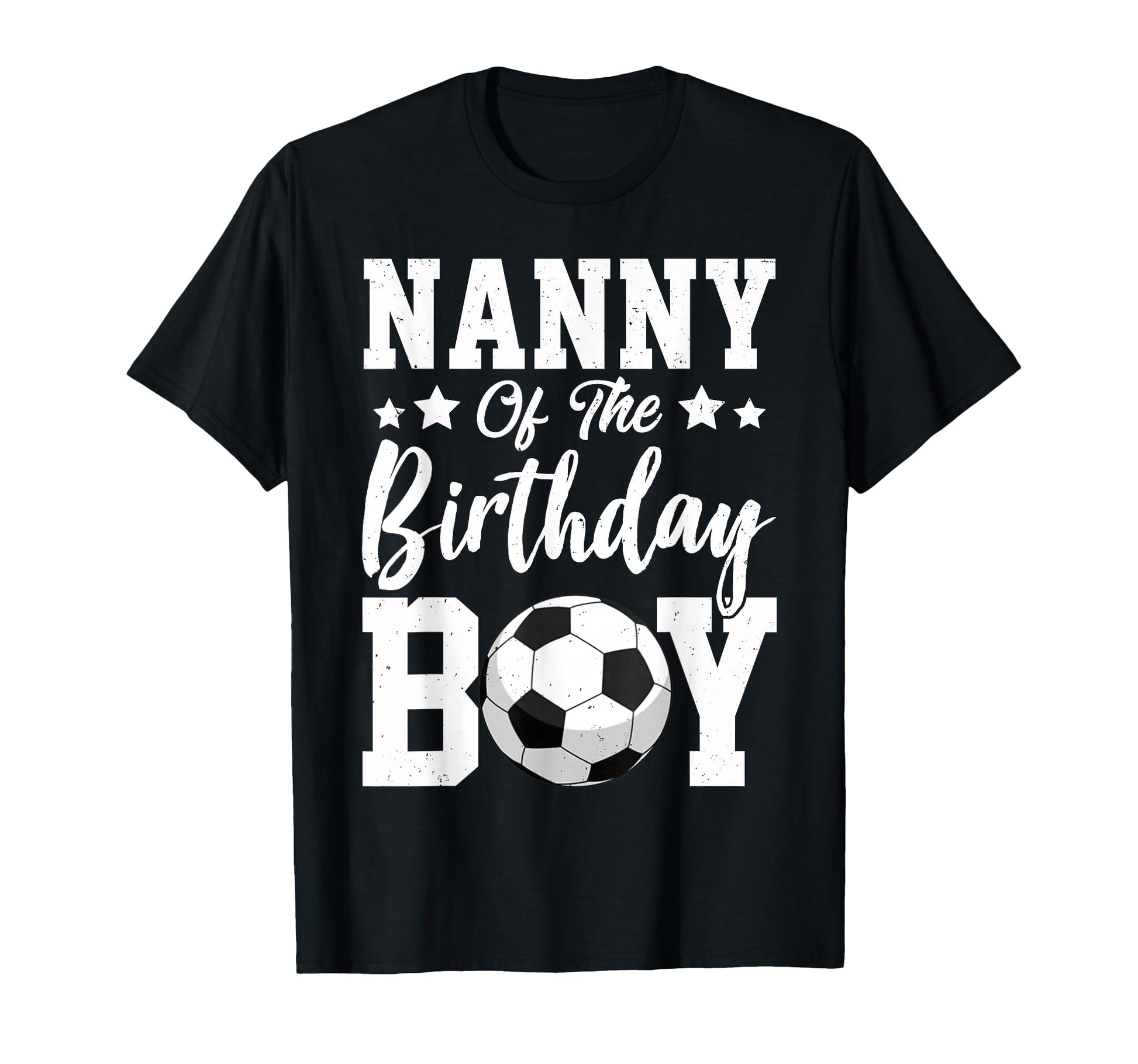 Nanny Birthday Soccer Matching Family T-Shirt - Streetwear Style Unisex - T-Shirt, Sweatshirt, Hoodie