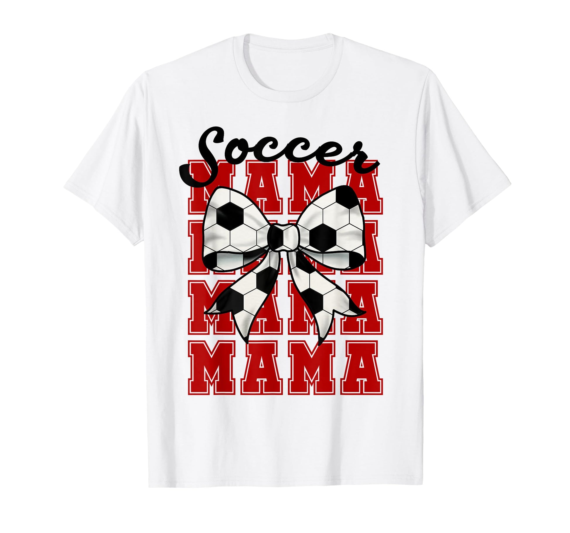Soccer Bow Mama Mama Mama Mama Game T-Shirt - Streetwear Style for Adults - T-Shirt, Sweatshirt, Hoodie