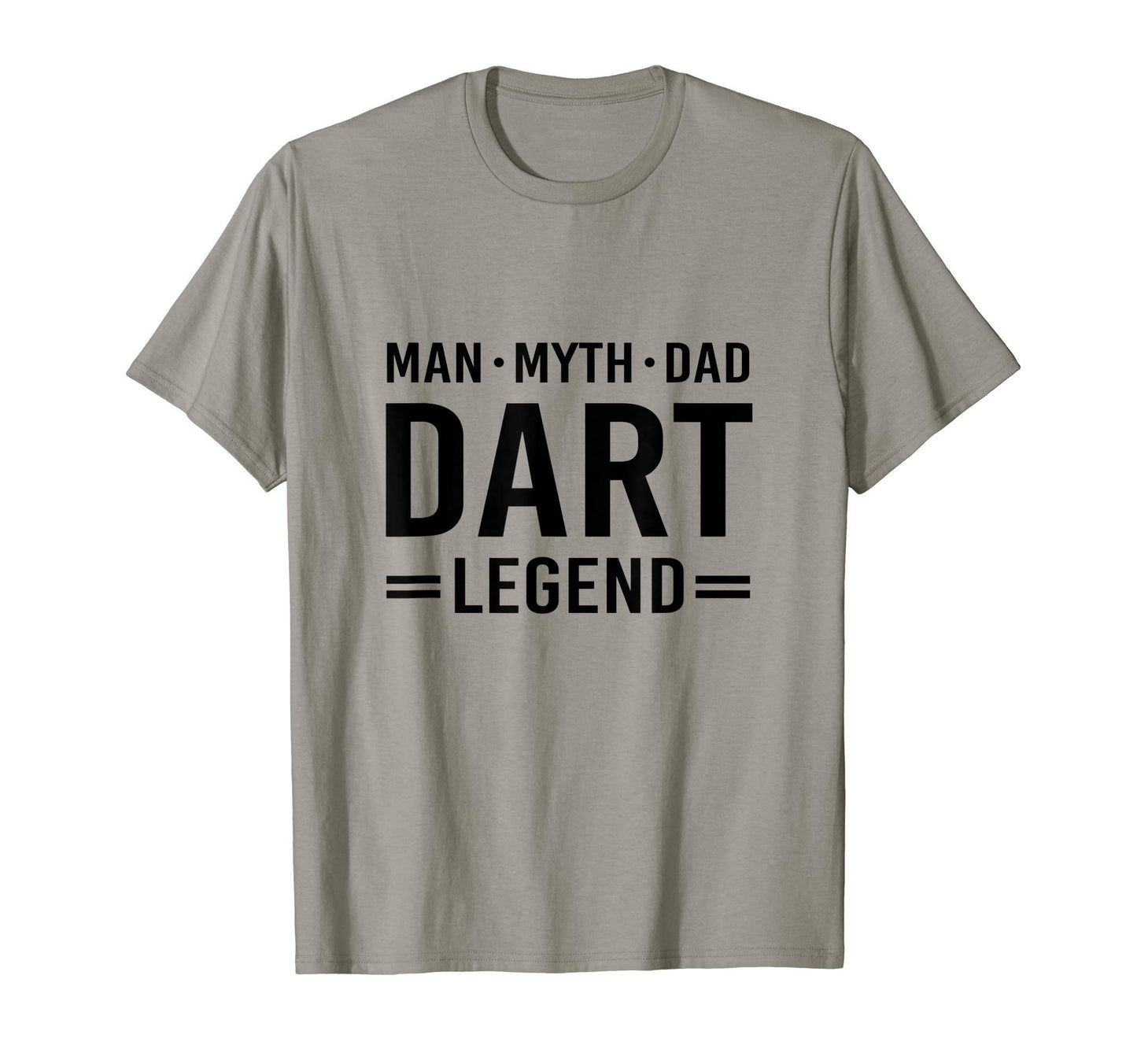 Myth Legend Dad Dart T-Shirt - Graphic Print Unisex - T-Shirt, Sweatshirt, Hoodie