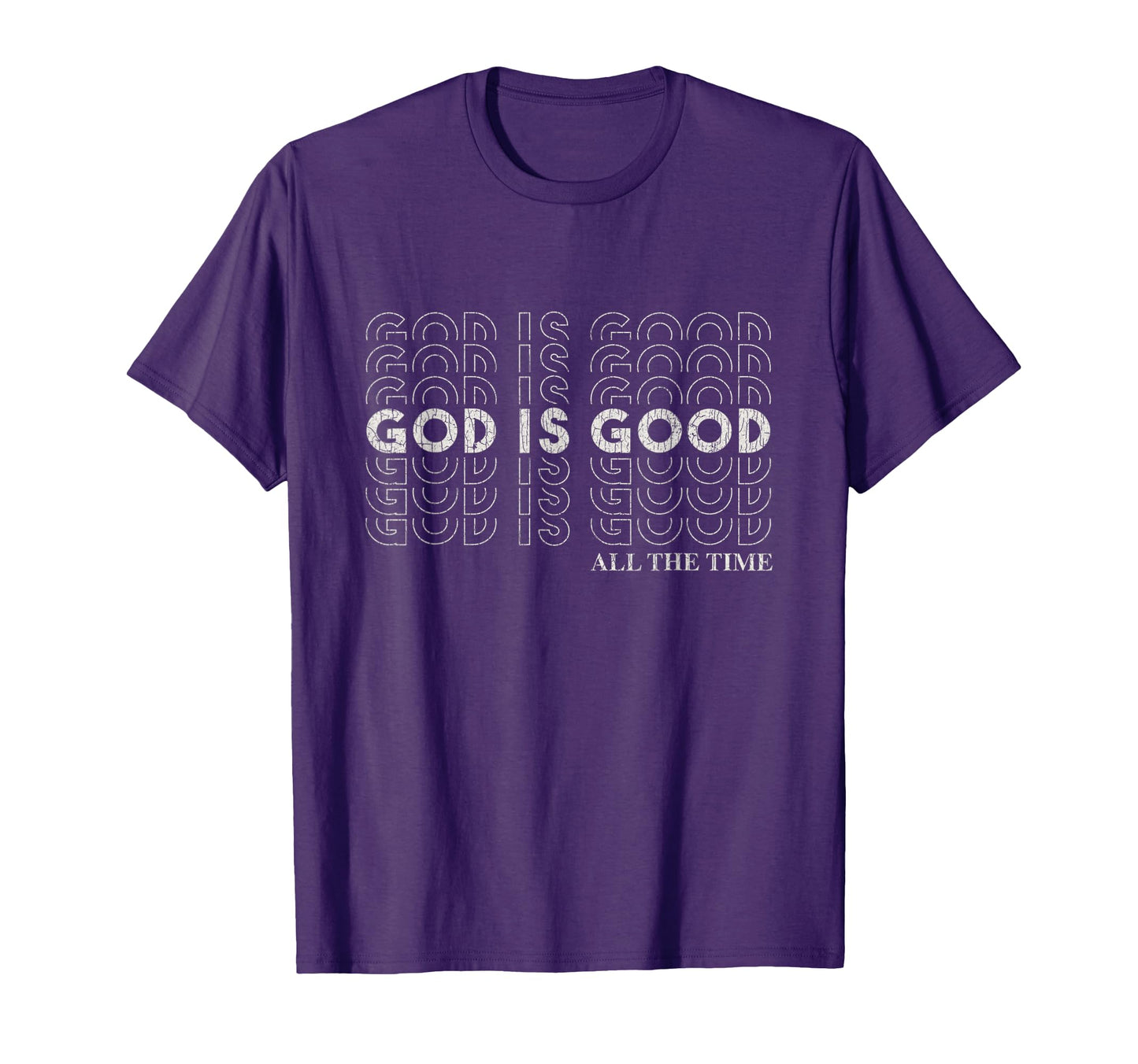 God Is Good All Time Christian T-Shirt - Streetwear Style for Adults - T-Shirt, Sweatshirt, Hoodie