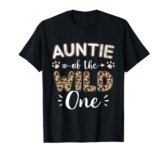 Auntie Wild One Birthday T-Shirt - Casual Everyday Wear for Adults - T-Shirt, Sweatshirt, Hoodie