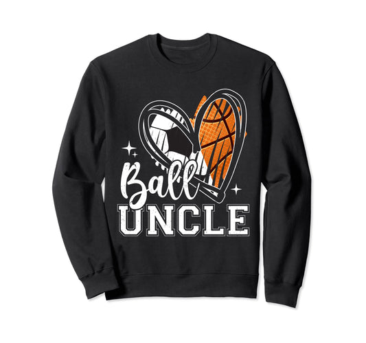Ball Uncle Soccer Basketball Heart Sweatshirt - Unique Graphic for Adults - T-Shirt, Sweatshirt, Hoodie