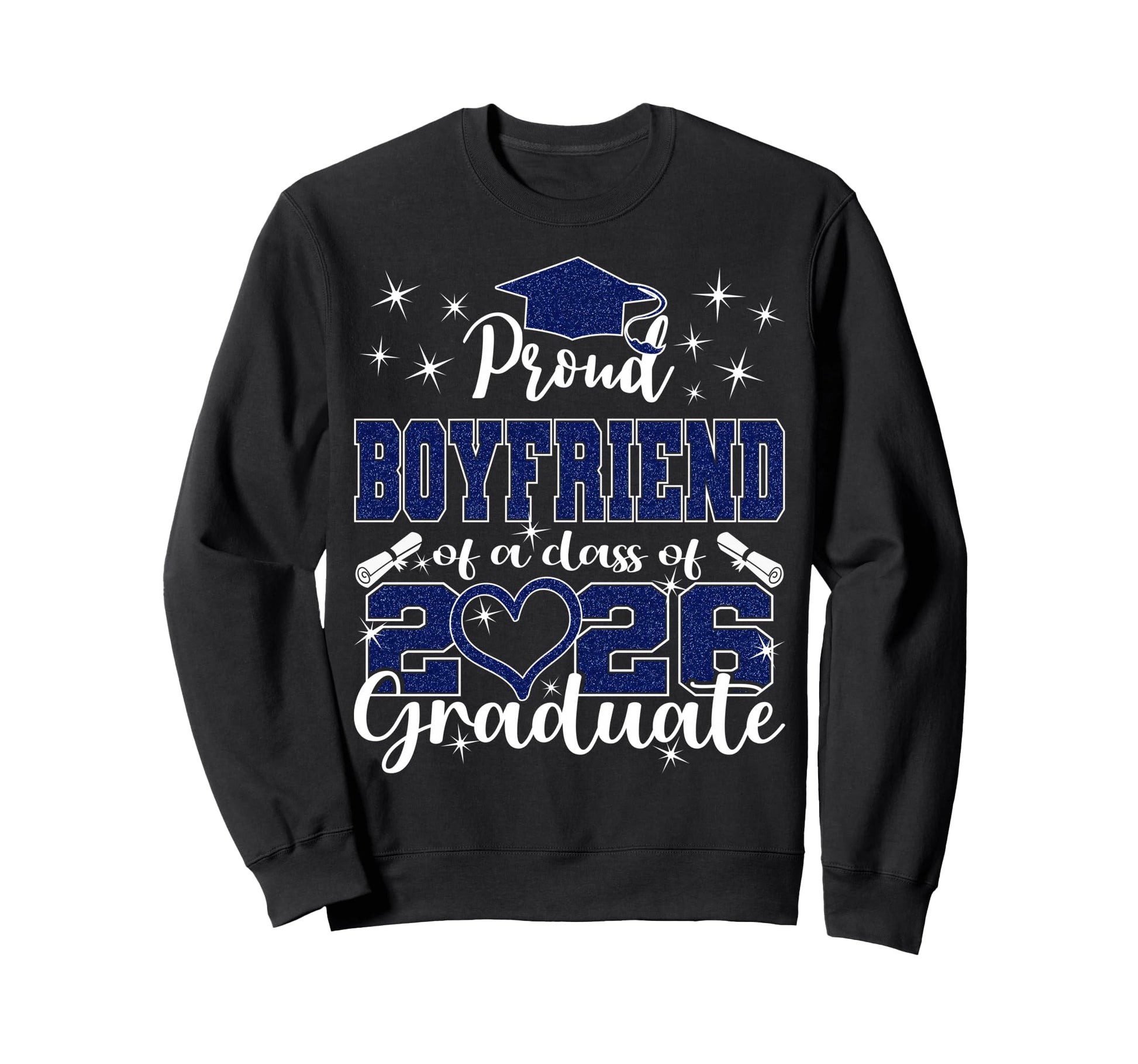 Super Proud Boyfriend 2026 Graduate Sweatshirt - Unique Graphic for Adults - T-Shirt, Sweatshirt, Hoodie