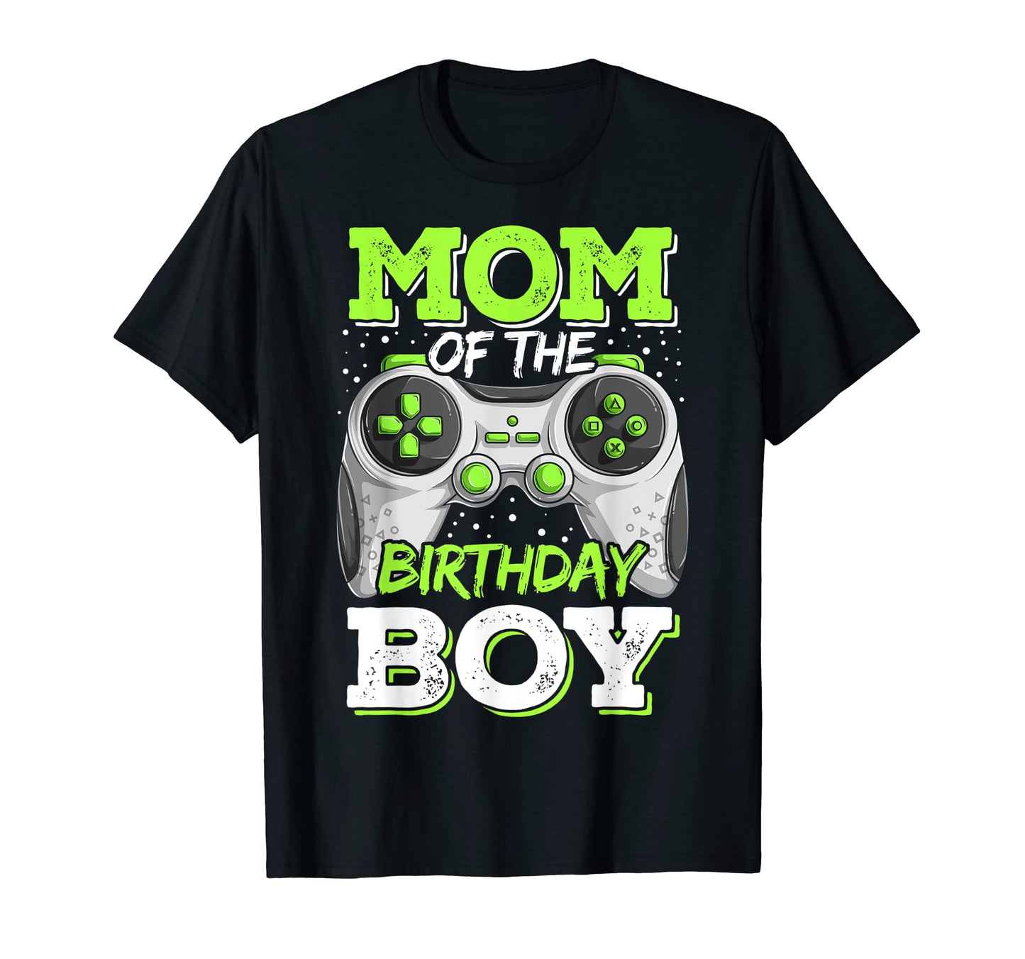 Mom Birthday Gamer Family Matching T-Shirt - Casual Everyday Wear Unisex - T-Shirt, Sweatshirt, Hoodie