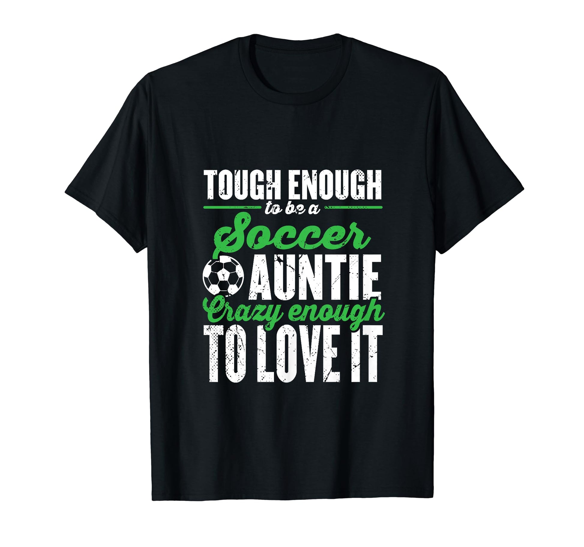 Soccer Player Aunt Mothers Day Soccer T-Shirt - Novelty Apparel Men Women - T-Shirt, Sweatshirt, Hoodie
