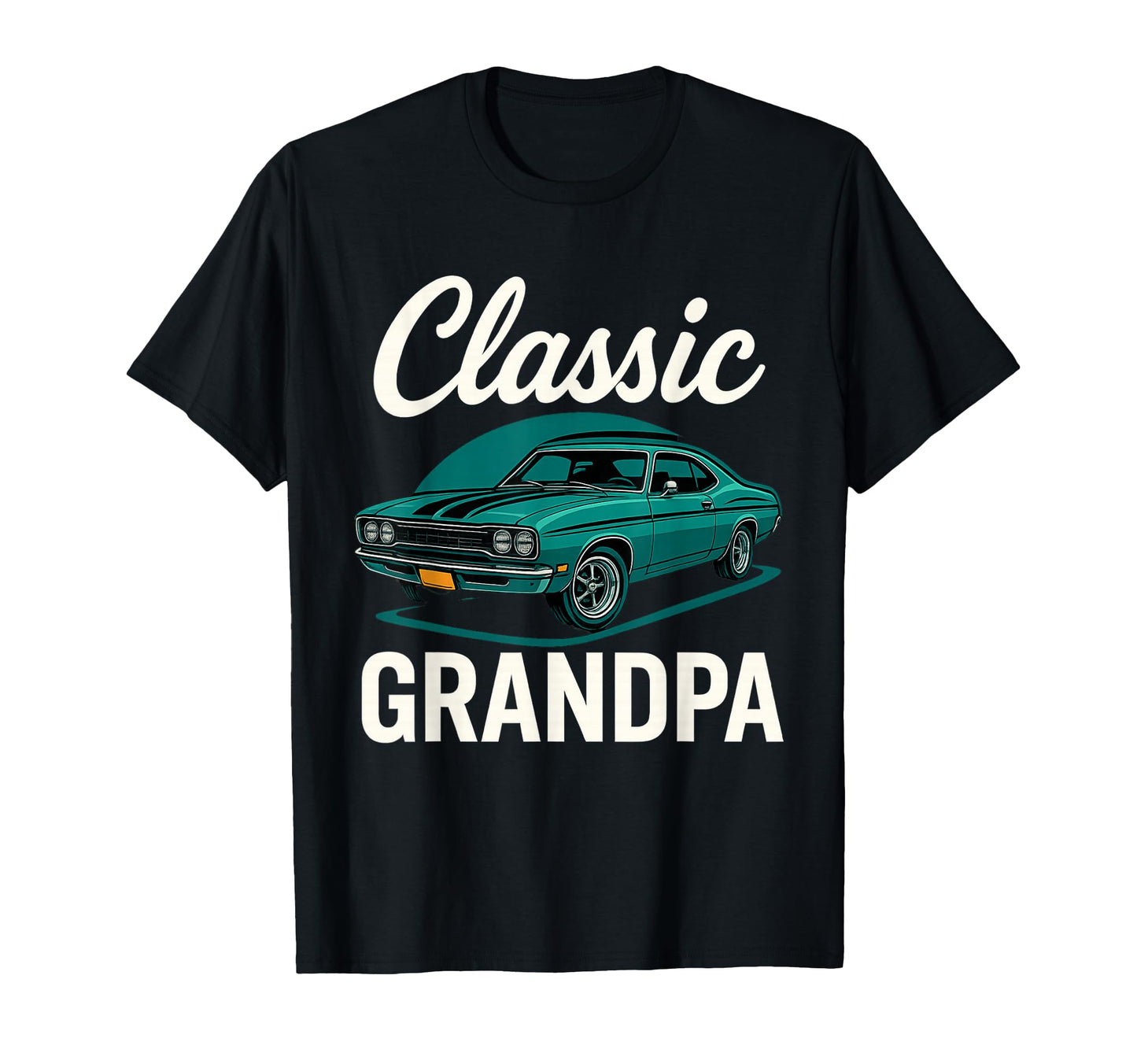 Funny Grandpa Car Fathers Day T-Shirt - Graphic Print Men Women - T-Shirt, Sweatshirt, Hoodie