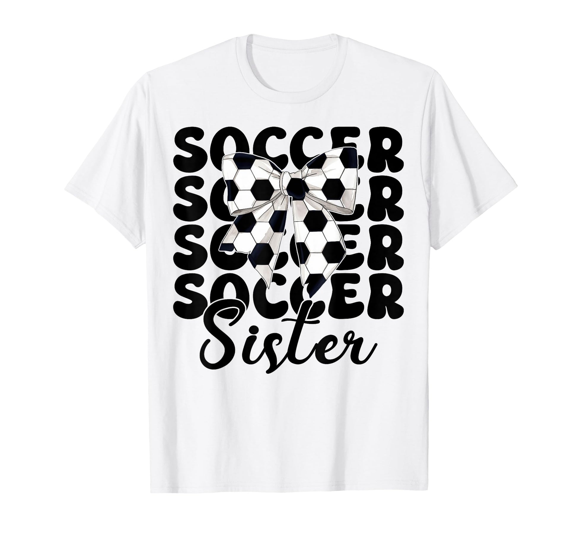 Soccer Sister Soccer Sis Coquette Bow T-Shirt - Streetwear Style for Adults - T-Shirt, Sweatshirt, Hoodie