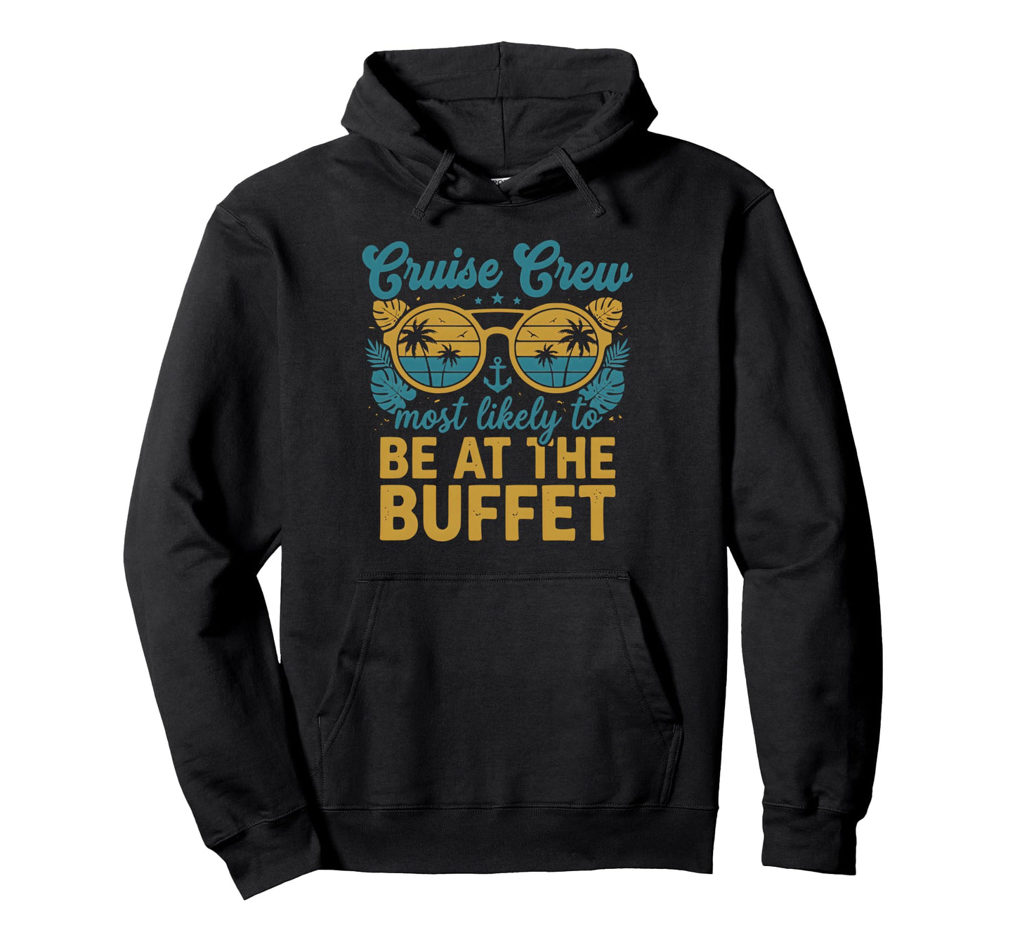 Most Likely To Be Buffet Matching Hoodie - Streetwear Style Men Women - T-Shirt, Sweatshirt, Hoodie