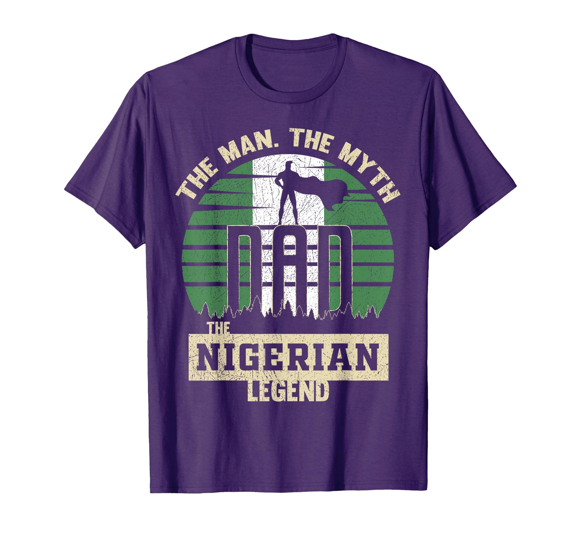 Myth Nigerian Legend Dad T-Shirt - Trendy Graphic Unisex - T-Shirt, Sweatshirt, Hoodie