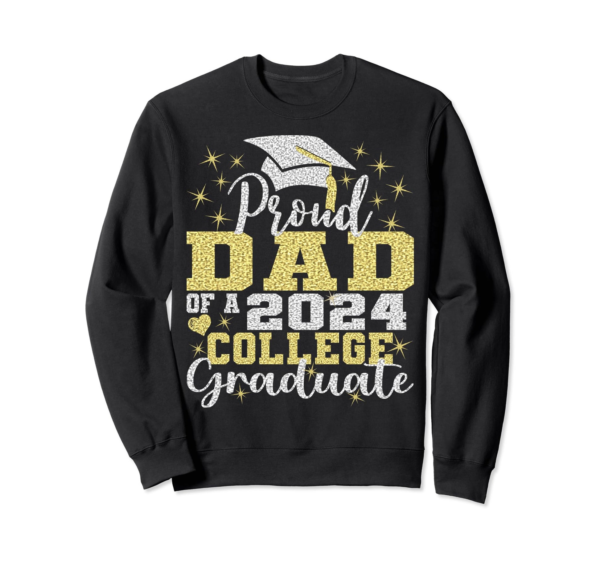 Proud Dad 2024 College Graduate Sweatshirt - Streetwear Style for Adults - T-Shirt, Sweatshirt, Hoodie