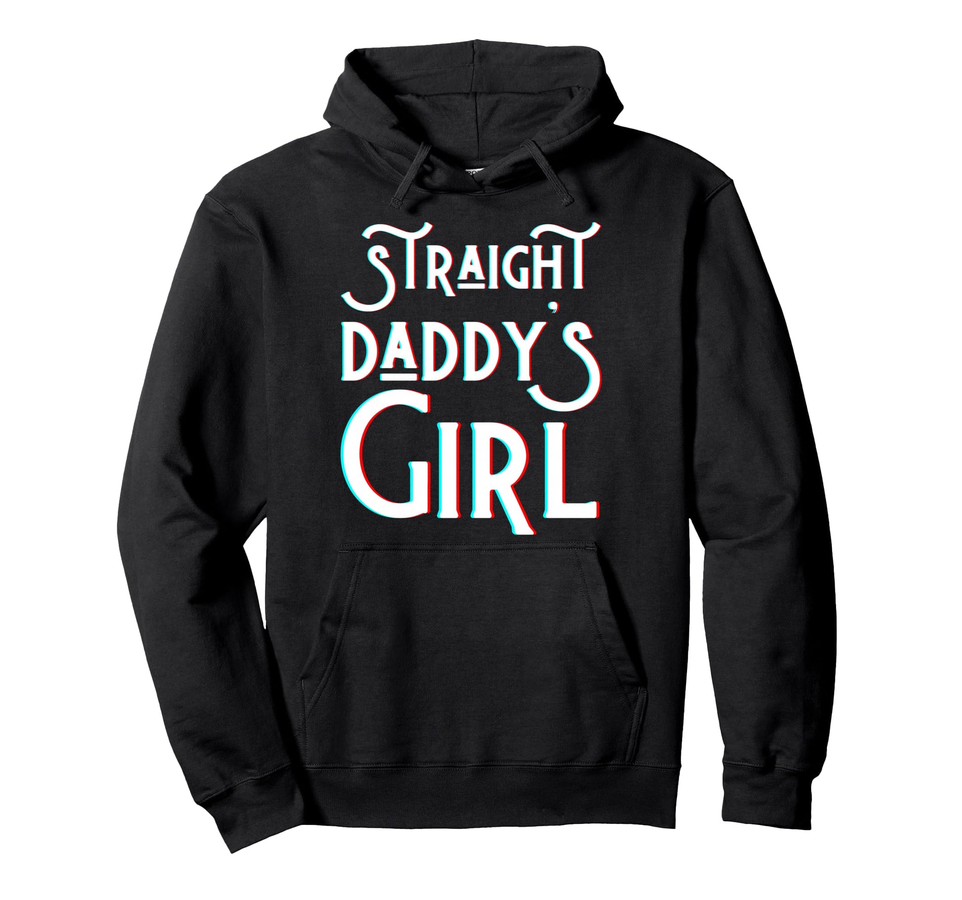 Straight Daddys Fathers Day Daddy Love Hoodie - Streetwear Style Men Women - T-Shirt, Sweatshirt, Hoodie
