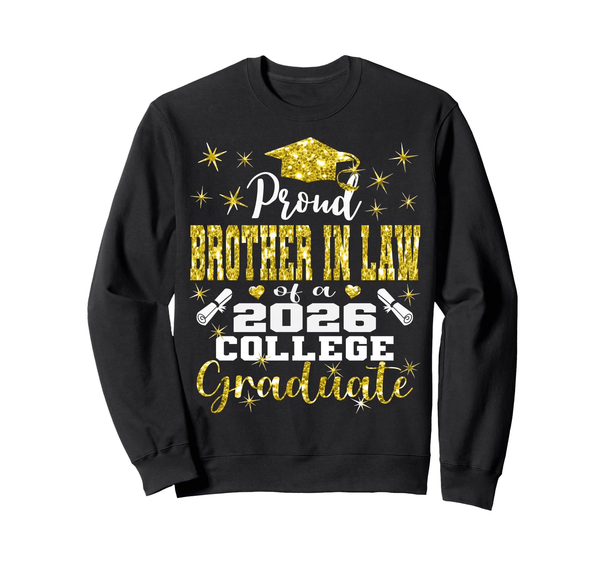 Proud Brother Law 2026 College Graduate Sweatshirt - Trendy Graphic Unisex - T-Shirt, Sweatshirt, Hoodie