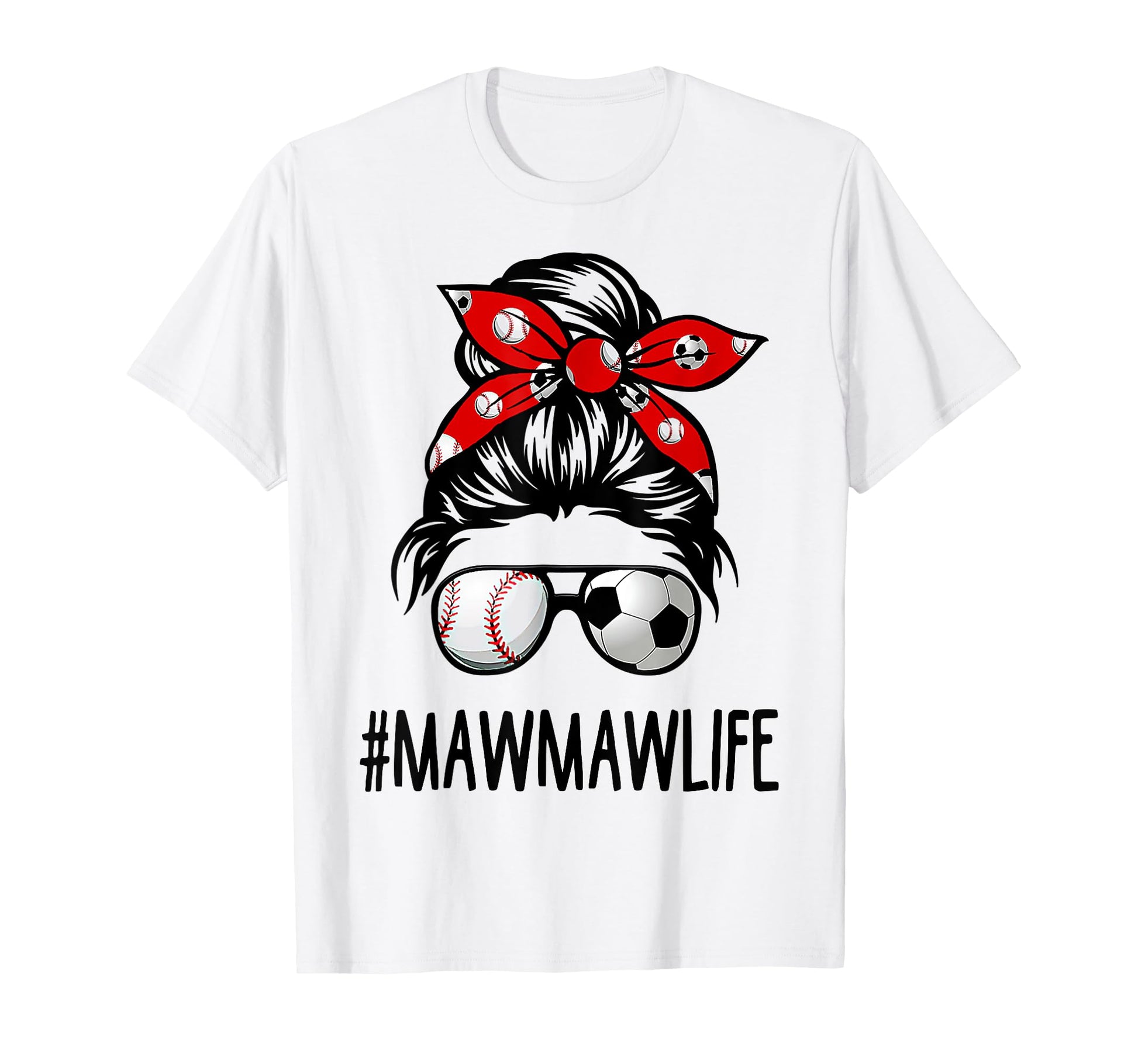 Classy Mawmaw Life Soccer Messy Bun T-Shirt - Novelty Apparel for Adults - T-Shirt, Sweatshirt, Hoodie