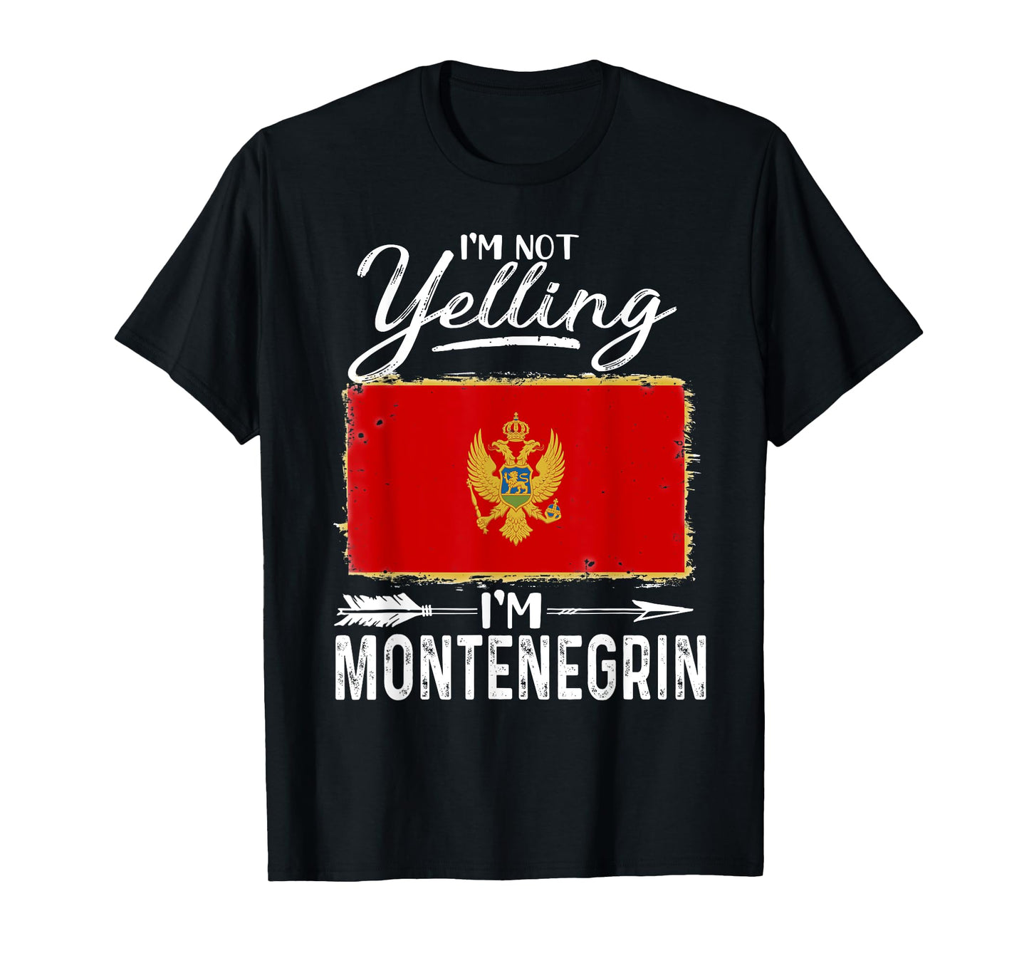 Im Not Yelling Im Montenegrin Montenegro T-Shirt - Minimalist Print Unisex - T-Shirt, Sweatshirt, Hoodie