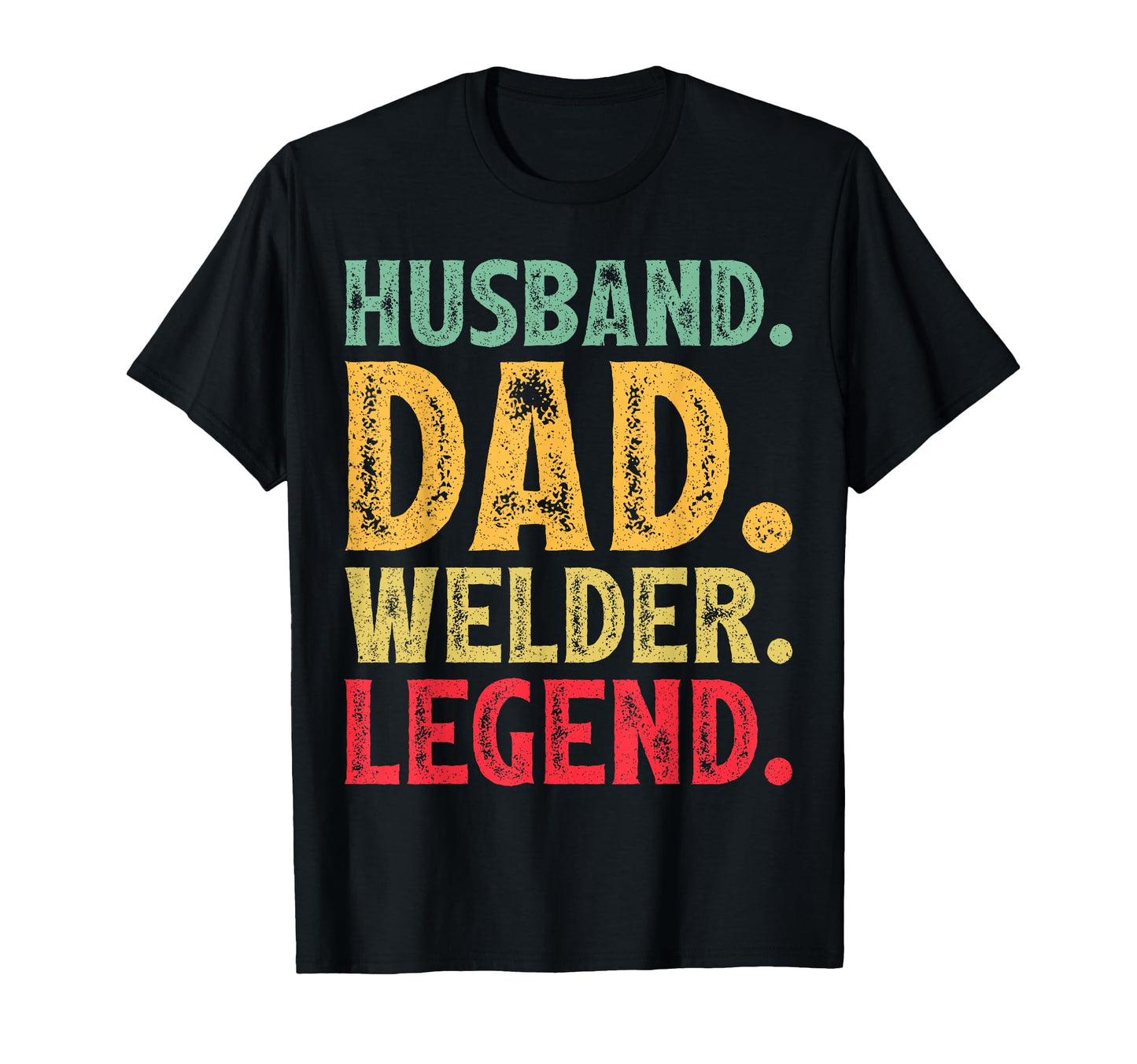 Funny Welder Husband Dad Welder Legend T-Shirt - Minimalist Print Unisex - T-Shirt, Sweatshirt, Hoodie