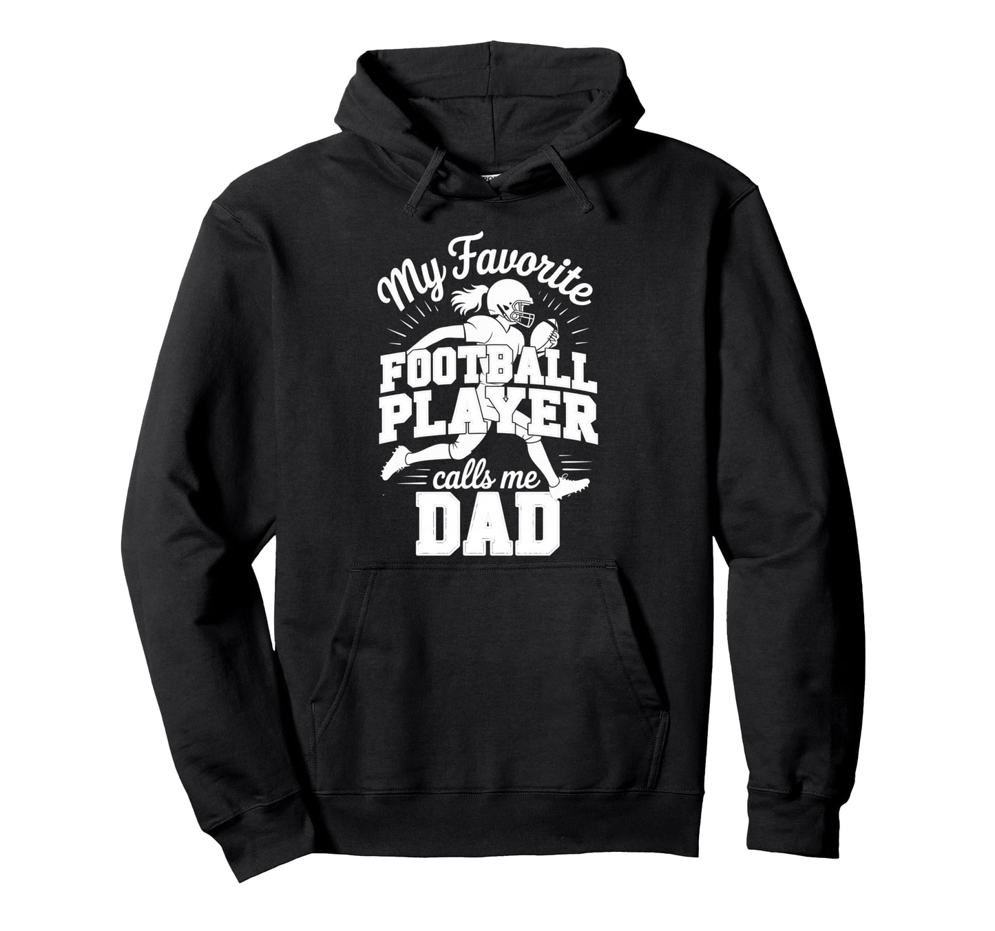Favorite Football Player Calls Me Dad Hoodie - Unique Graphic Men Women - T-Shirt, Sweatshirt, Hoodie