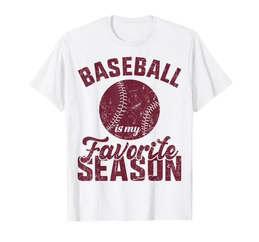 Baseball Is My Favorite Season Funny T-Shirt - Minimalist Print Men Women - T-Shirt, Sweatshirt, Hoodie