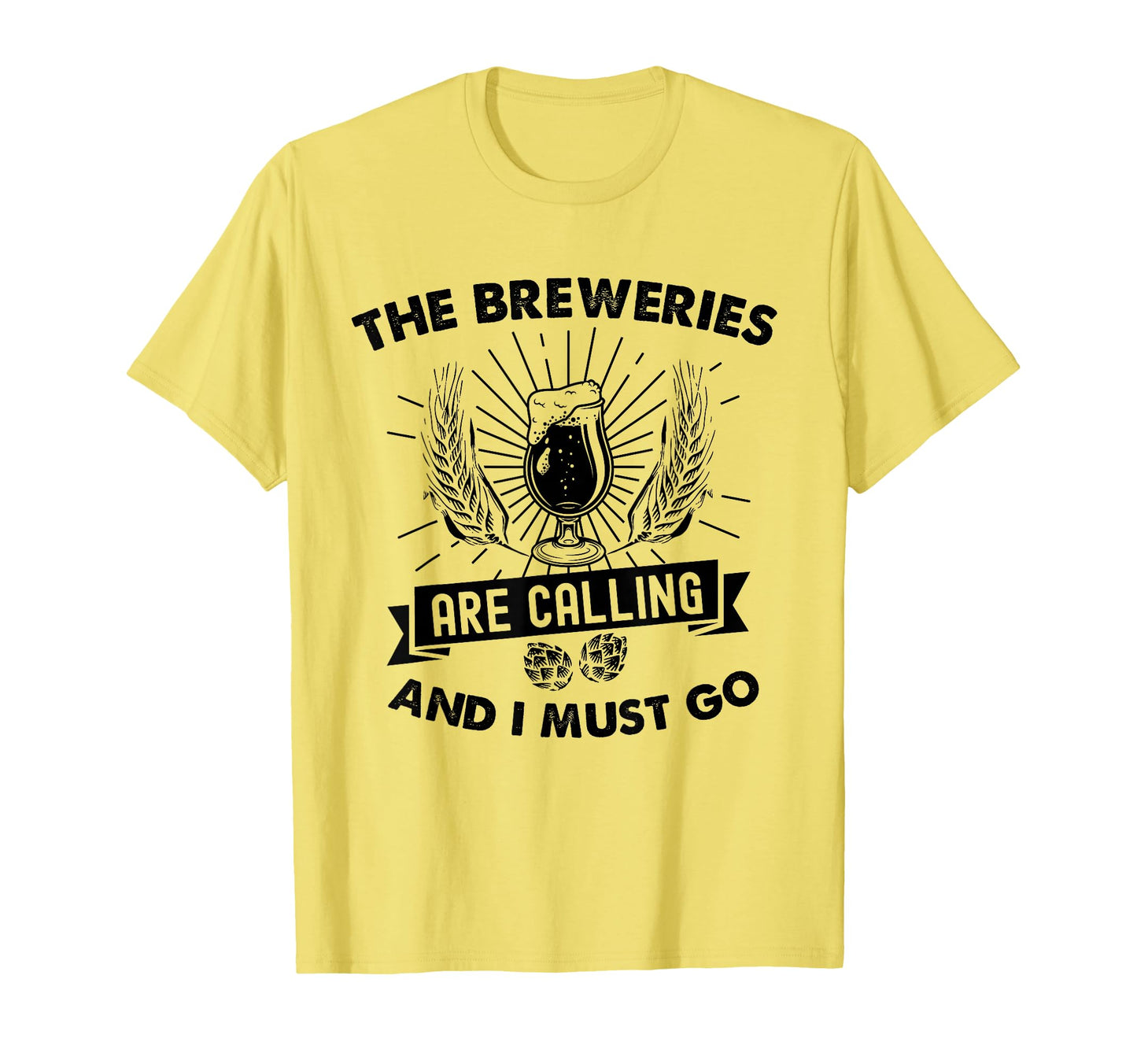 Funny Beer Breweries Are Calling And I T-Shirt - Unique Graphic Men Women - T-Shirt, Sweatshirt, Hoodie