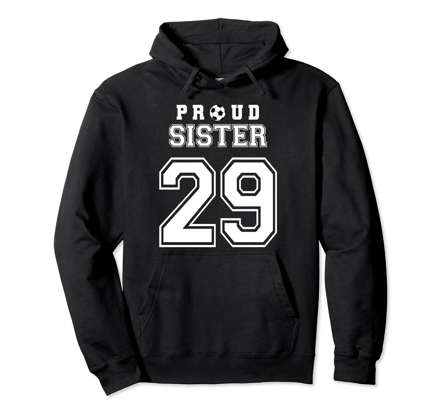Number 29 Custom Proud Soccer Futbol Hoodie - Streetwear Style for Adults - T-Shirt, Sweatshirt, Hoodie