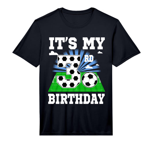 3 Year Old Its My 3Rd Birthday Soccer T-Shirt - Custom Art Print Unisex - T-Shirt, Sweatshirt, Hoodie