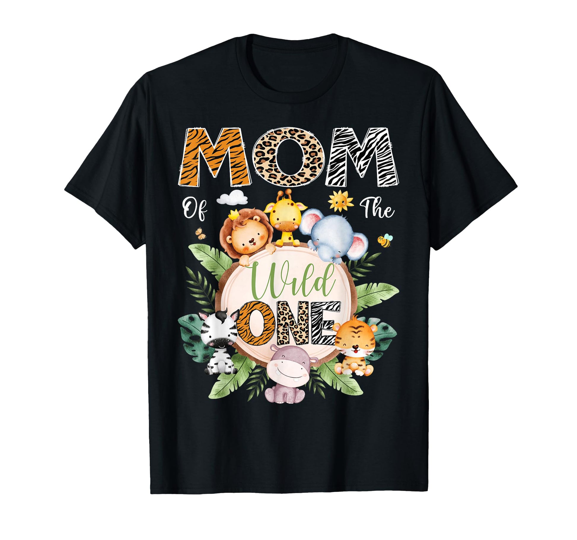 Mom Wild One 1St Birthday Safari Jungle T-Shirt - Unique Graphic Unisex - T-Shirt, Sweatshirt, Hoodie