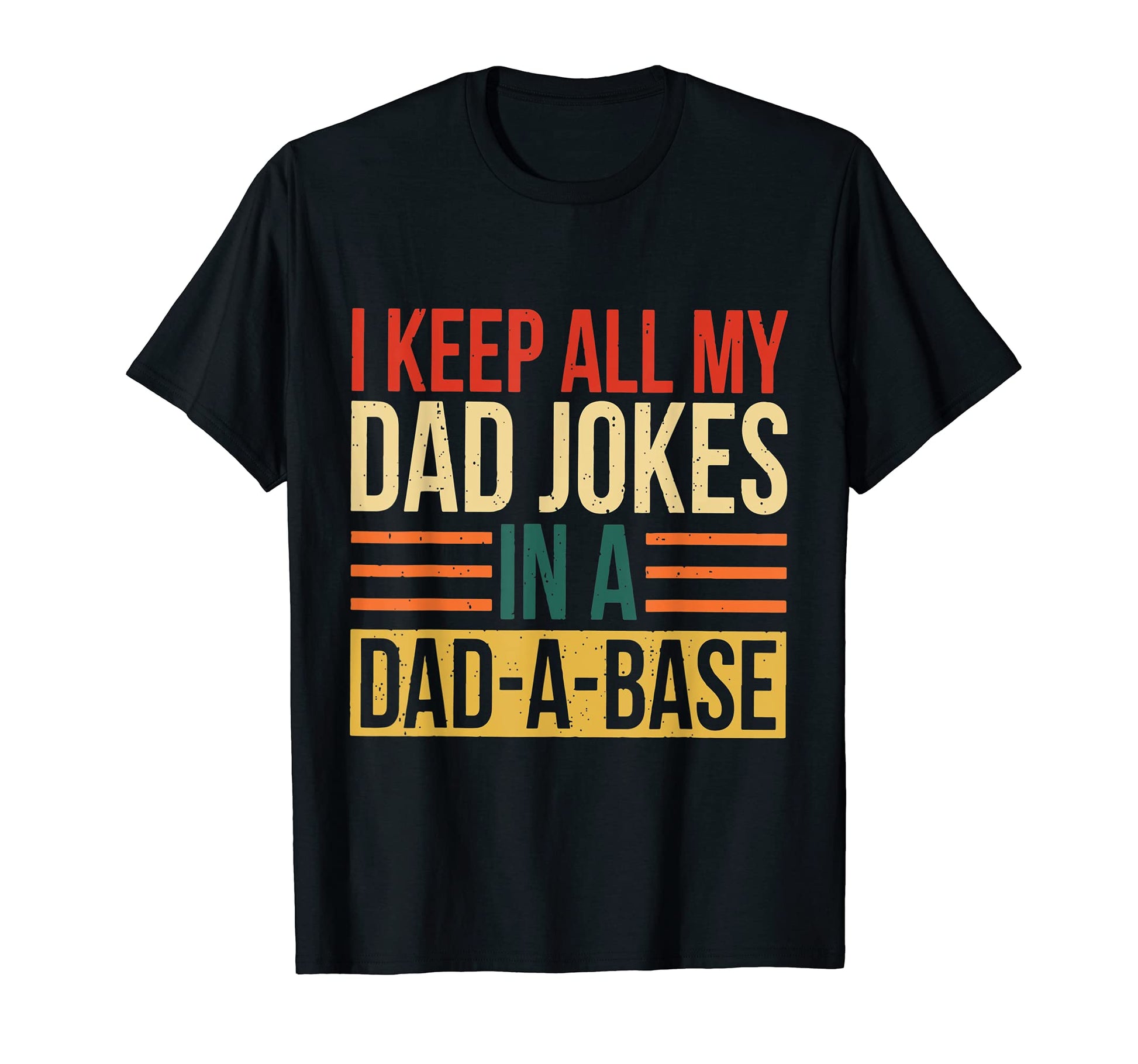 I Keep All My Dad Jokes Dad Base T-Shirt - Trendy Graphic for Adults - T-Shirt, Sweatshirt, Hoodie