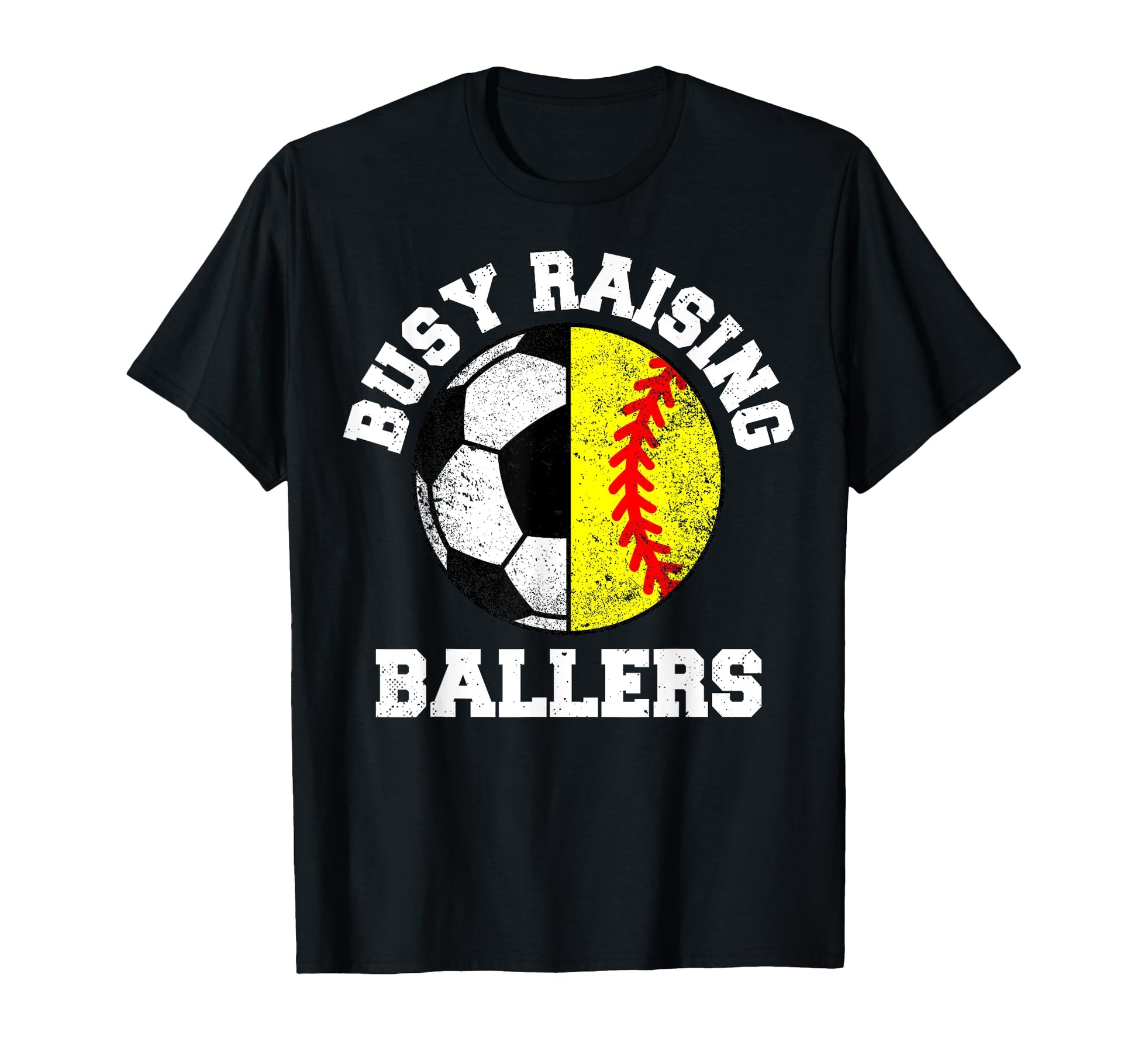 Busy Raising Ballers Funny Soccer T-Shirt - Novelty Apparel Unisex - T-Shirt, Sweatshirt, Hoodie