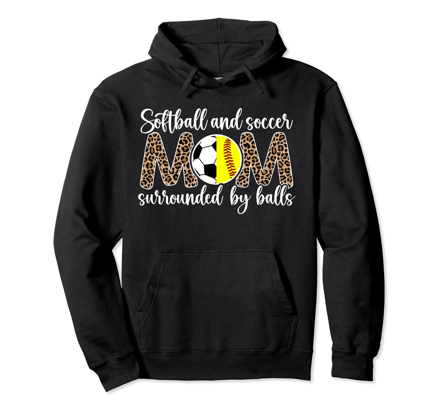Soccer And Softball Mom Funny Hoodie - Custom Art Print for Adults - T-Shirt, Sweatshirt, Hoodie