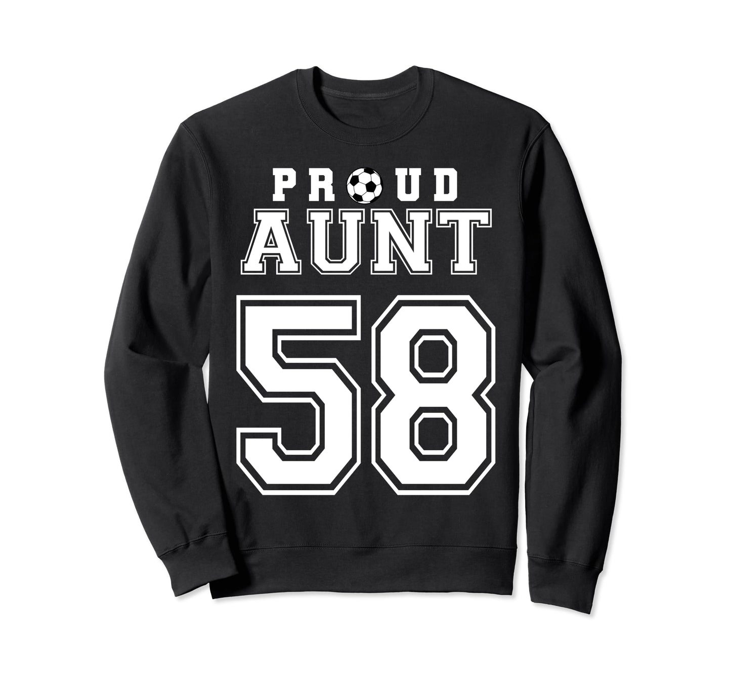 Number 58 Custom Proud Soccer Sweatshirt - Casual Everyday Wear Unisex - T-Shirt, Sweatshirt, Hoodie