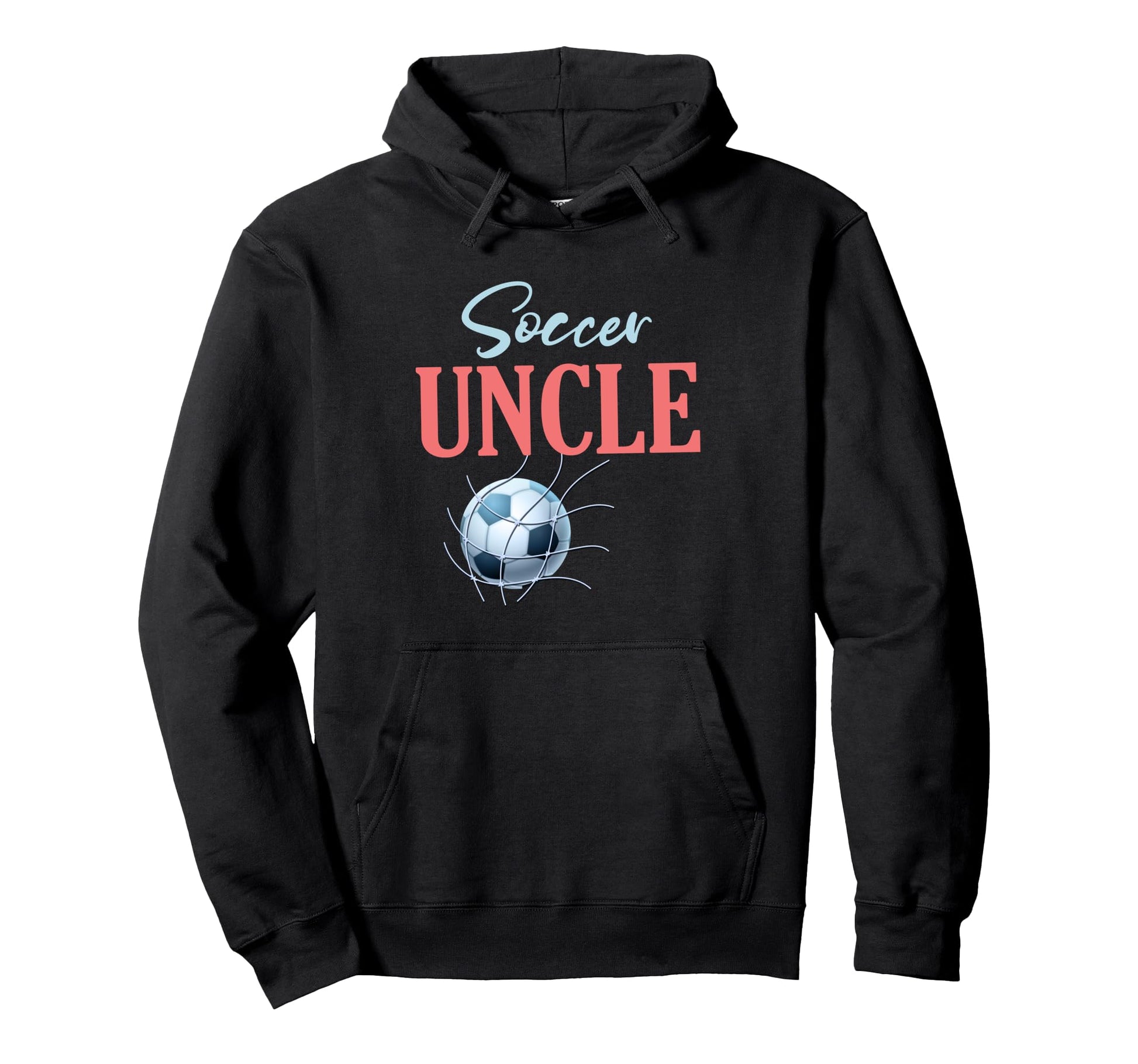 Soccer Uncle Gifts Fathers Day Soccer Hoodie - Trendy Graphic Men Women - T-Shirt, Sweatshirt, Hoodie