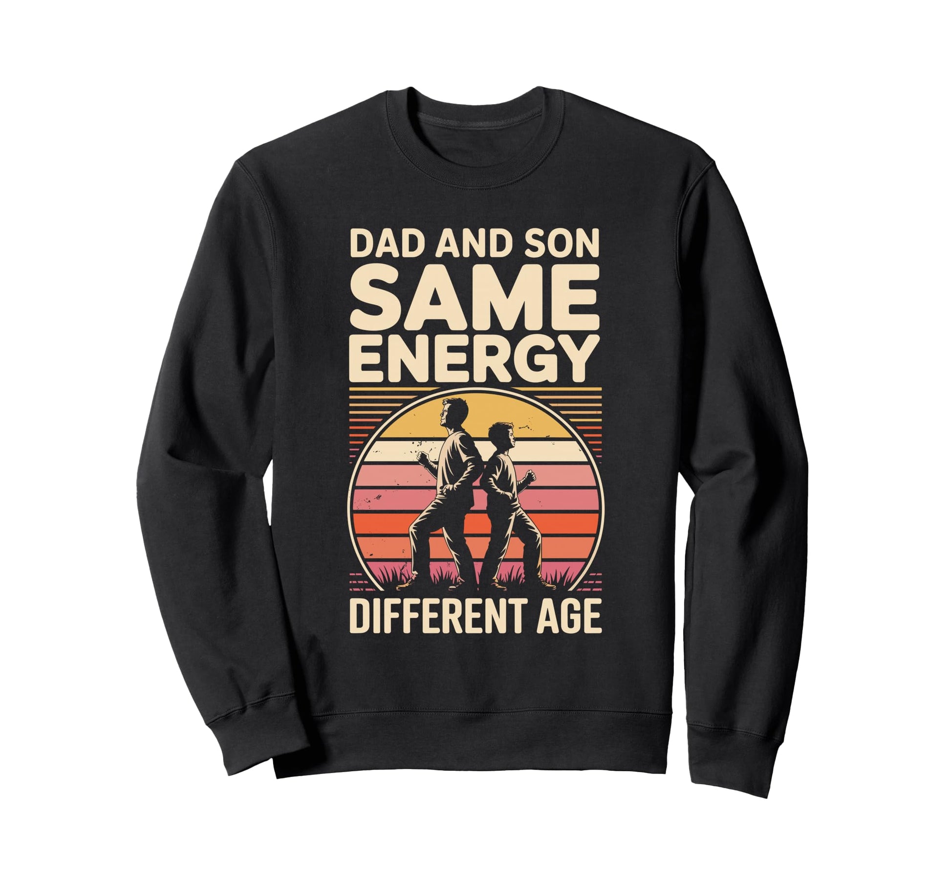 Dad And Son Same Energy Different Sweatshirt - Novelty Apparel for Adults - T-Shirt, Sweatshirt, Hoodie