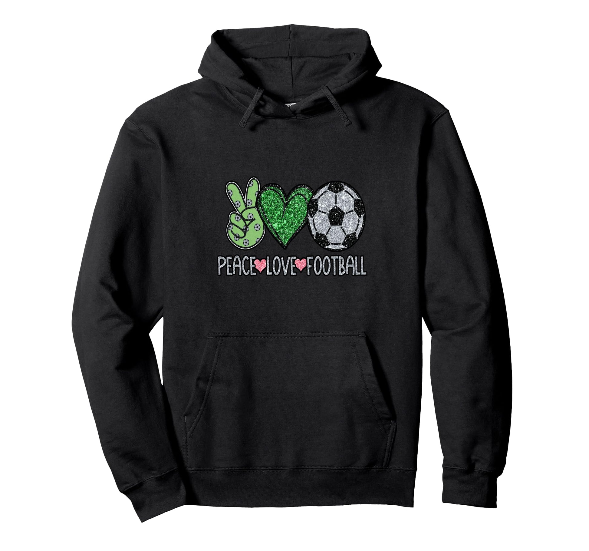 Peace Love Football Soccer Player Fan Hoodie - Streetwear Style for Adults - T-Shirt, Sweatshirt, Hoodie