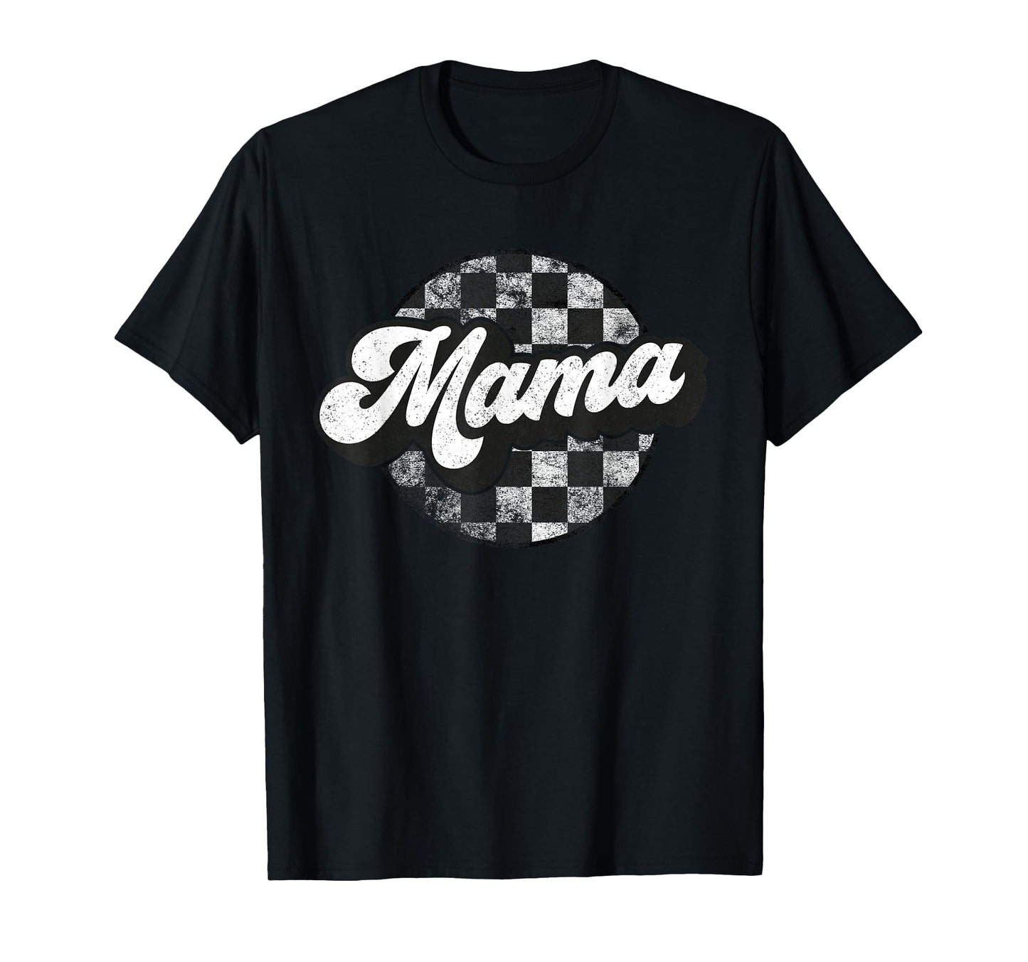Funny Checkered Mama Race Mom Mothers T-Shirt - Streetwear Style Men Women - T-Shirt, Sweatshirt, Hoodie