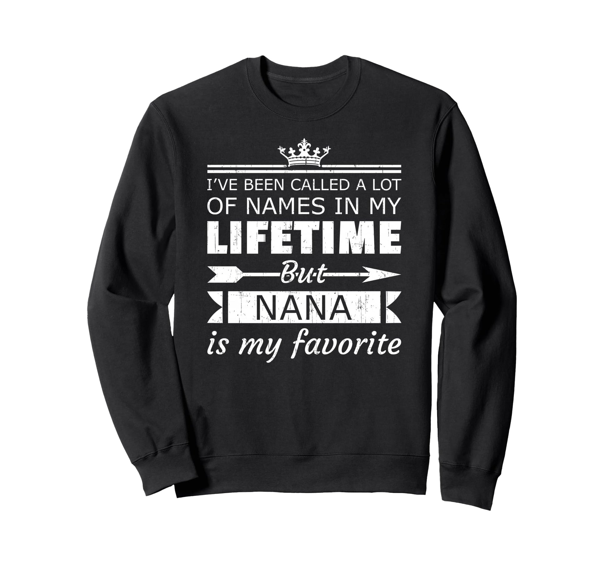 Nana Is My Favorite Name Mothers Day Sweatshirt - Minimalist Print Unisex - T-Shirt, Sweatshirt, Hoodie