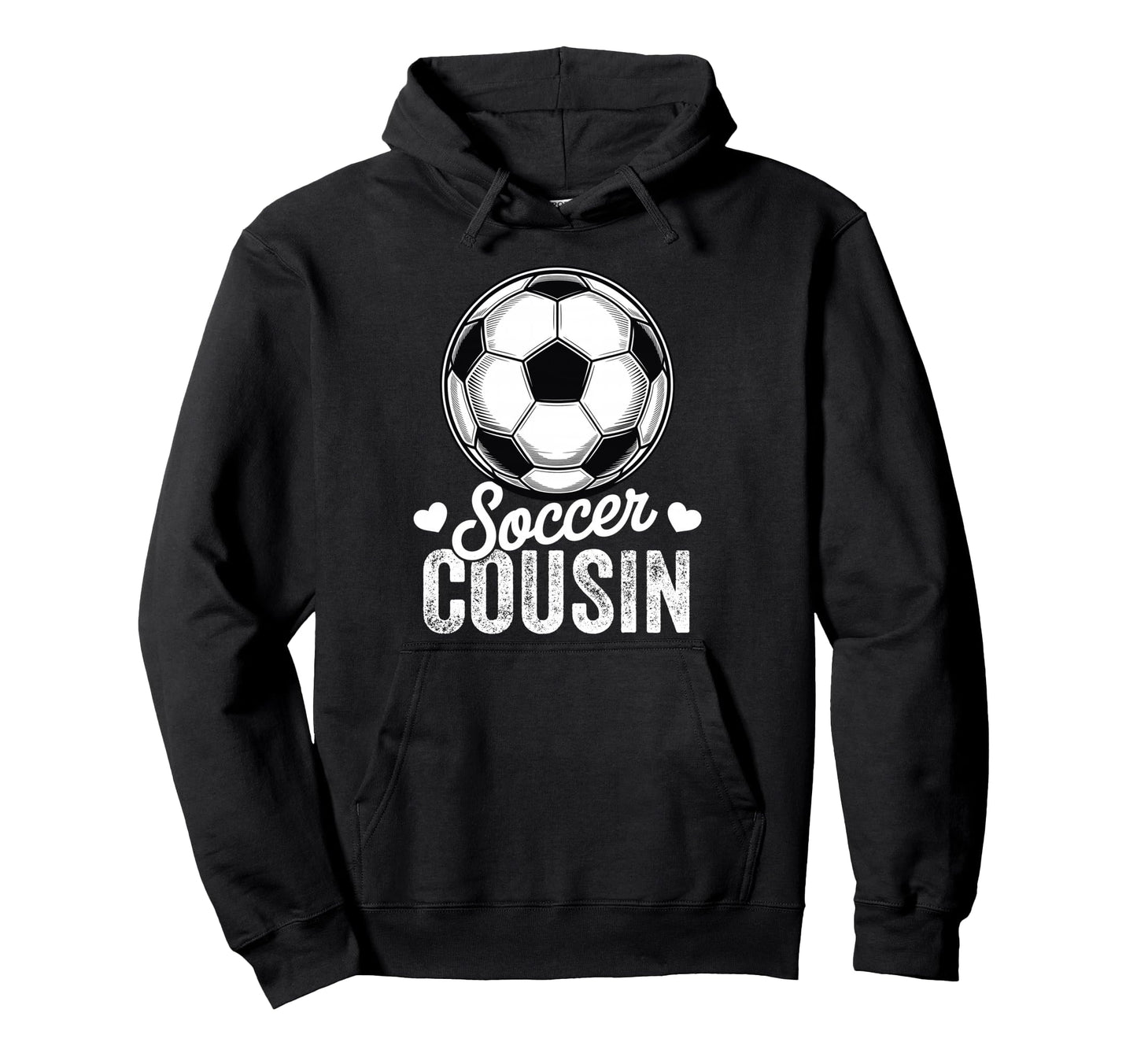 Funny Soccer Cousin Mothers Day Hoodie - Graphic Print Unisex - T-Shirt, Sweatshirt, Hoodie