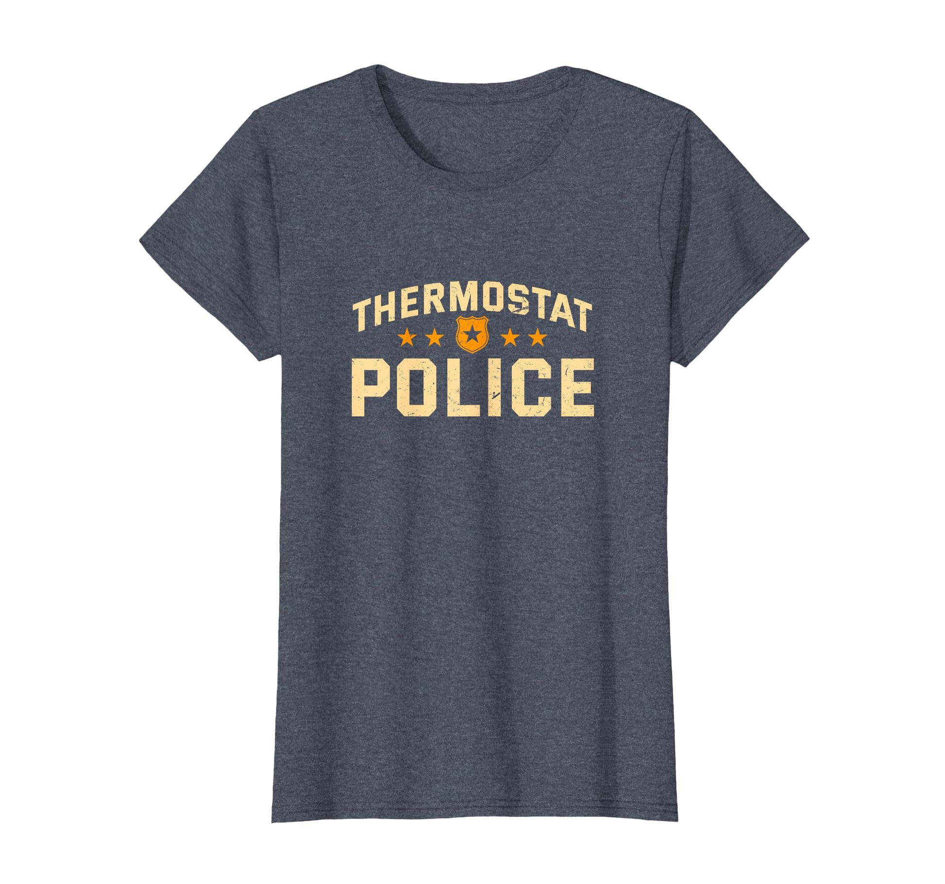 Thermostat Police Dad Funny Daddy Police T-Shirt - Novelty Apparel Unisex - T-Shirt, Sweatshirt, Hoodie