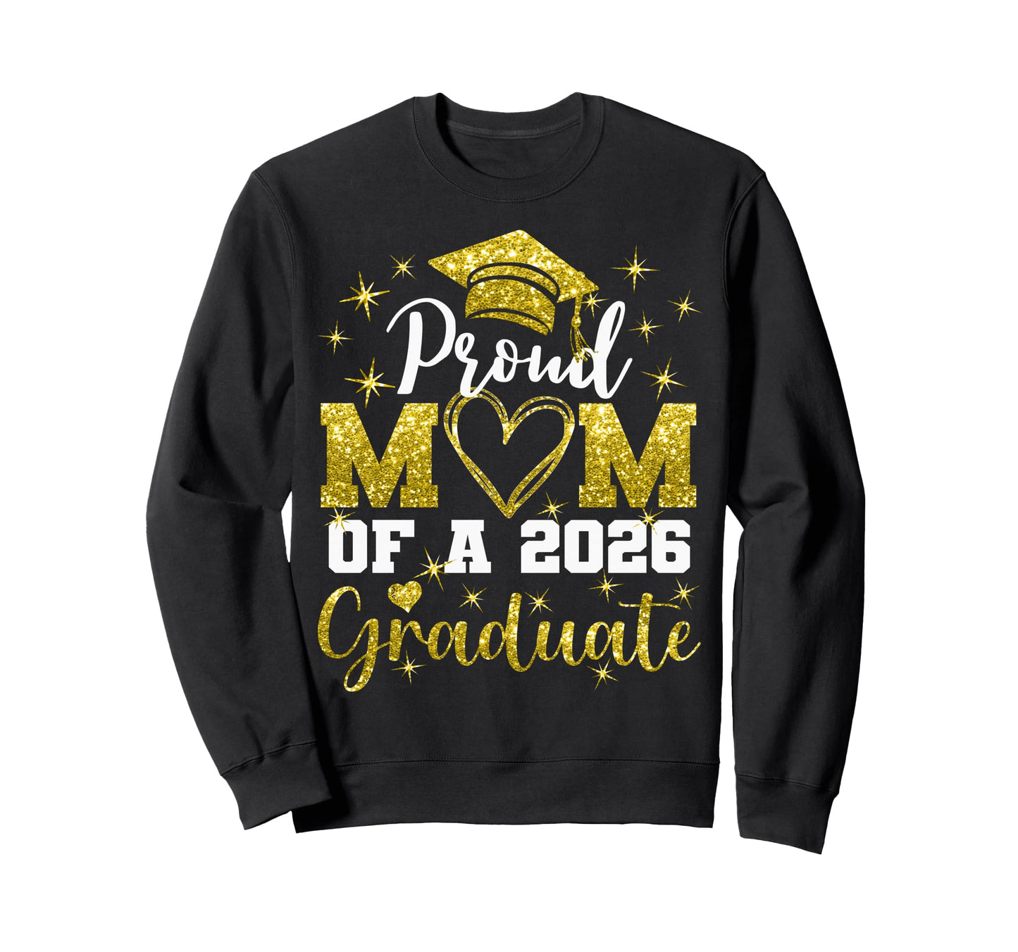 Super Proud Mom 2026 Graduate Sweatshirt - Trendy Graphic for Adults - T-Shirt, Sweatshirt, Hoodie