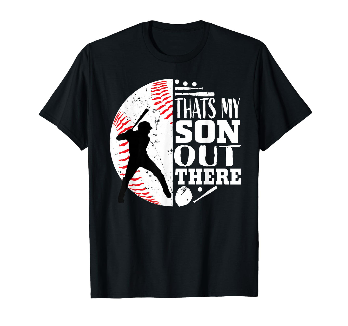 Thats My Son Out There Baseball Mom T-Shirt - Custom Art Print for Adults - T-Shirt, Sweatshirt, Hoodie