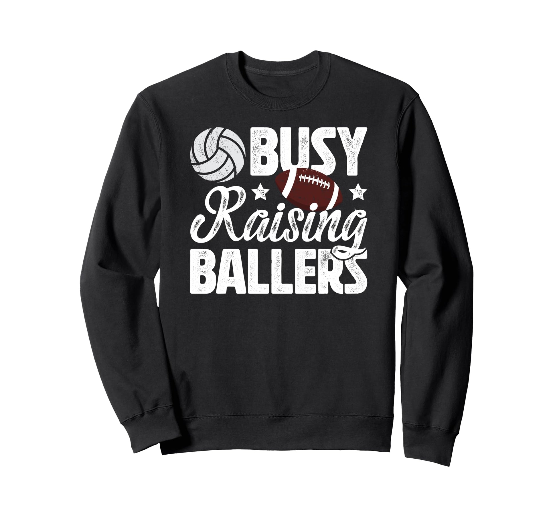 Busy Raising Ballers Volleyball Sweatshirt - Trendy Graphic for Adults - T-Shirt, Sweatshirt, Hoodie