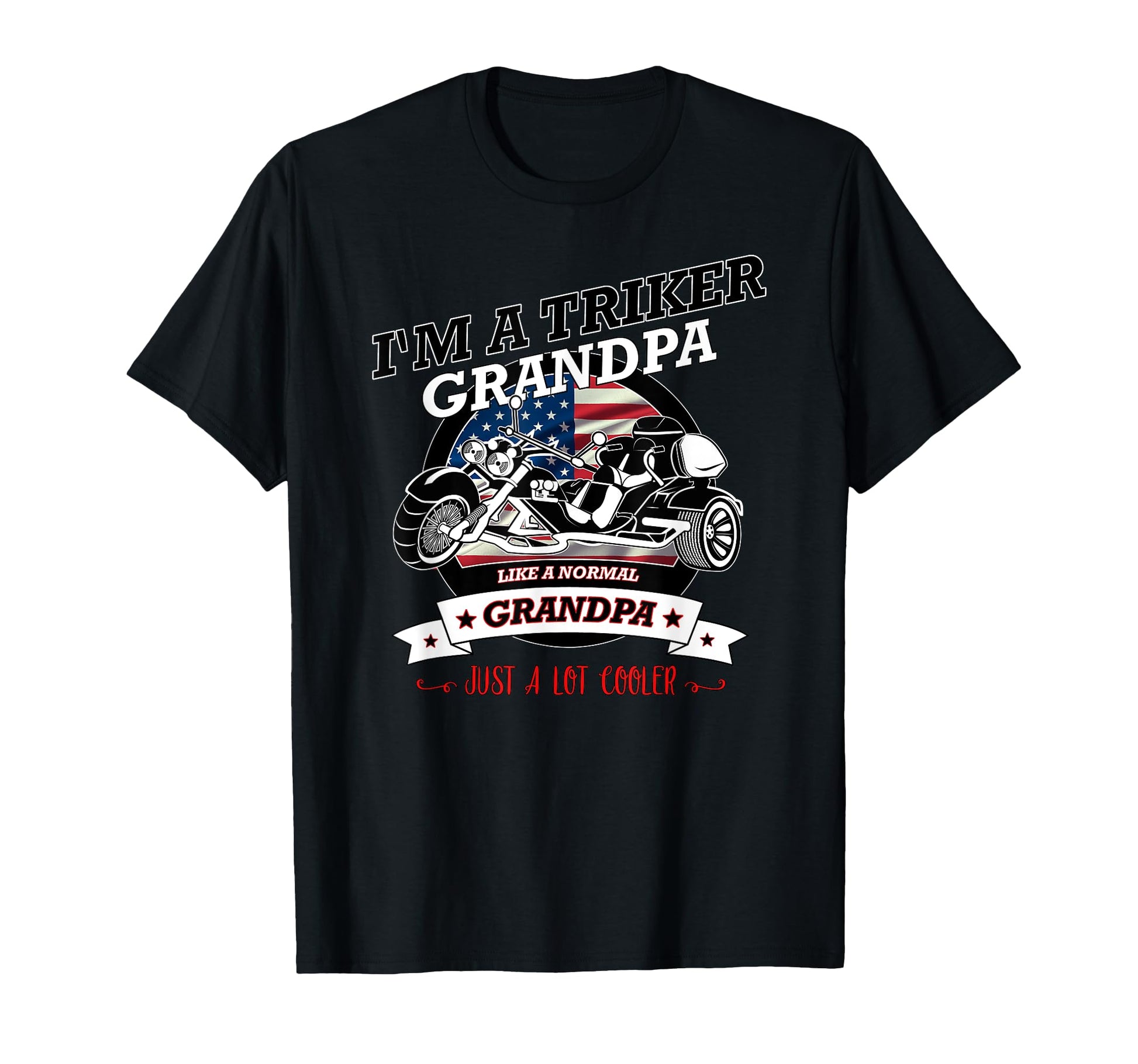 Usa Triker Grandpa Trike Gift T-Shirt - Casual Everyday Wear Unisex - T-Shirt, Sweatshirt, Hoodie