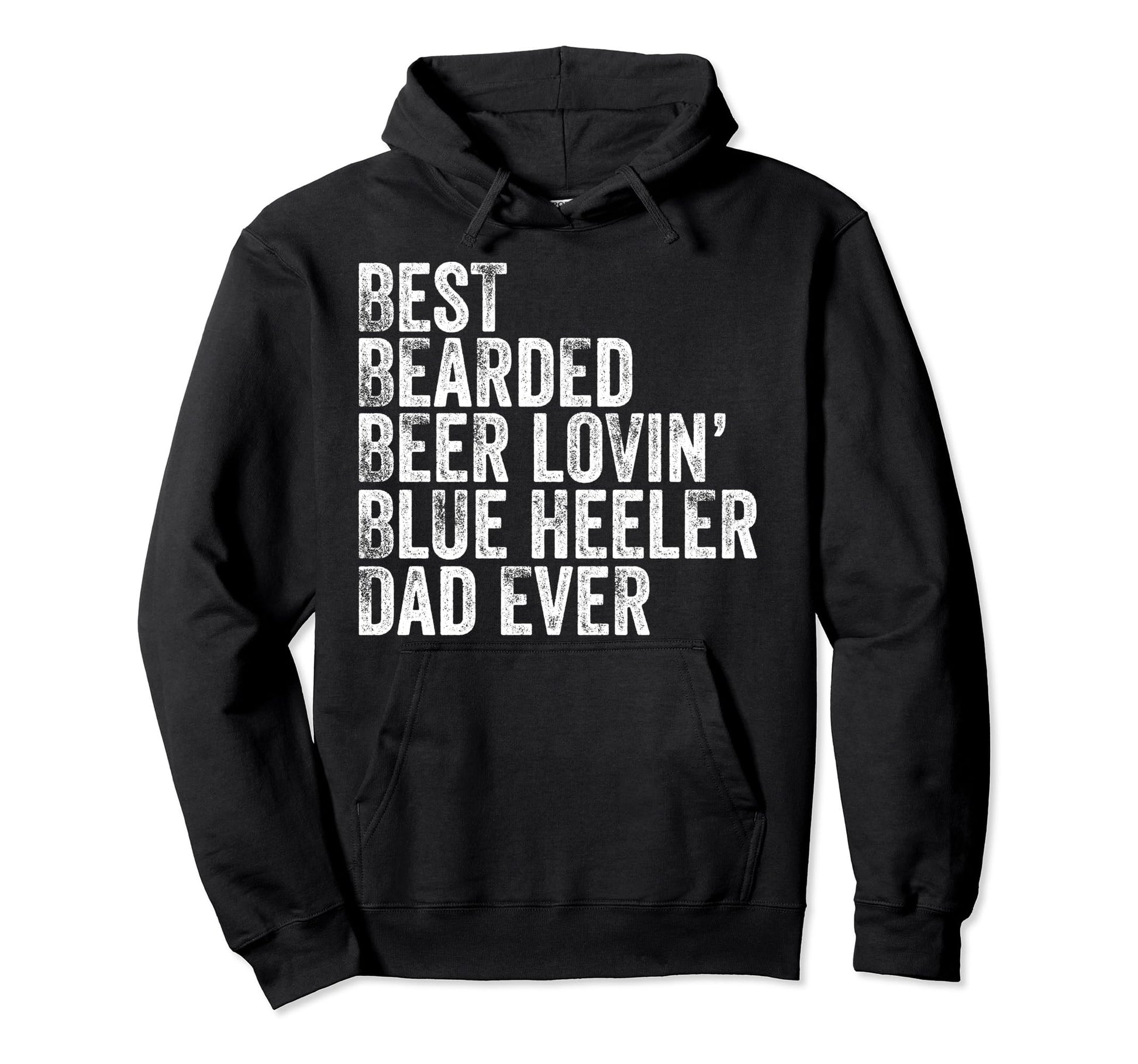 Best Bearded Beer Lovin Blue Heeler Dad Hoodie - Aesthetic Graphic Unisex - T-Shirt, Sweatshirt, Hoodie