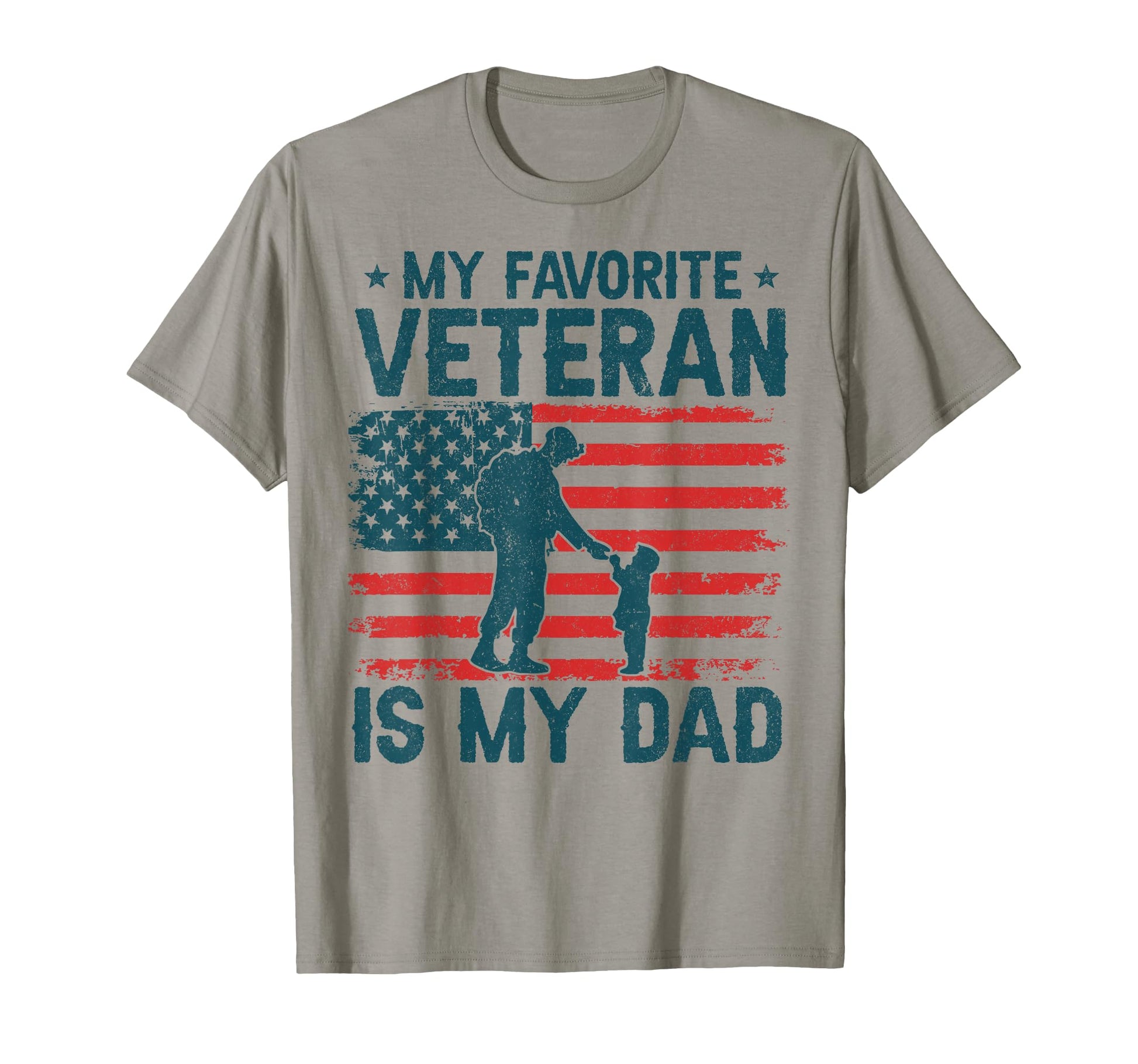 My Favorite Veteran Is My Dad Veterans Day T-Shirt - Graphic Print Unisex - T-Shirt, Sweatshirt, Hoodie