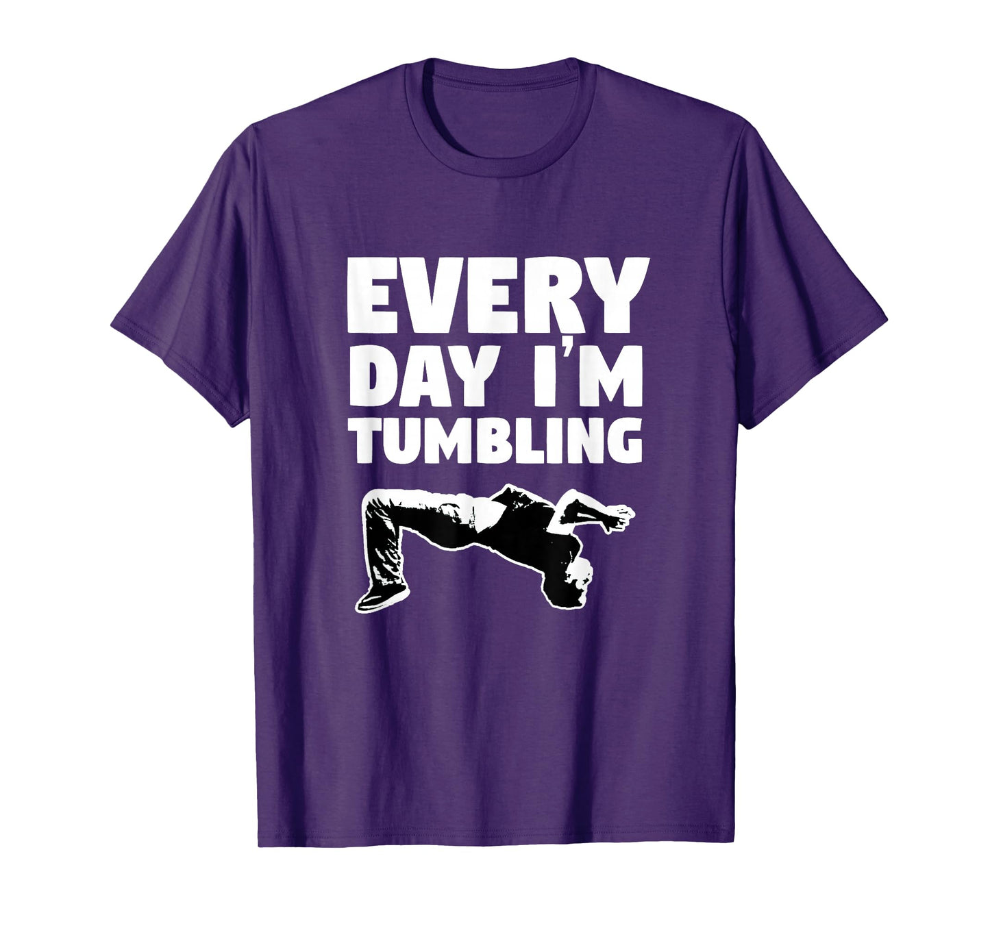 Mens Gymnastics Every Day Im Tumbling T-Shirt - Trendy Graphic for Adults - T-Shirt, Sweatshirt, Hoodie