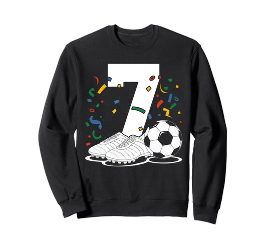7 Soccer Birthday Gift Soccer Fan Sweatshirt - Trendy Graphic Unisex - T-Shirt, Sweatshirt, Hoodie