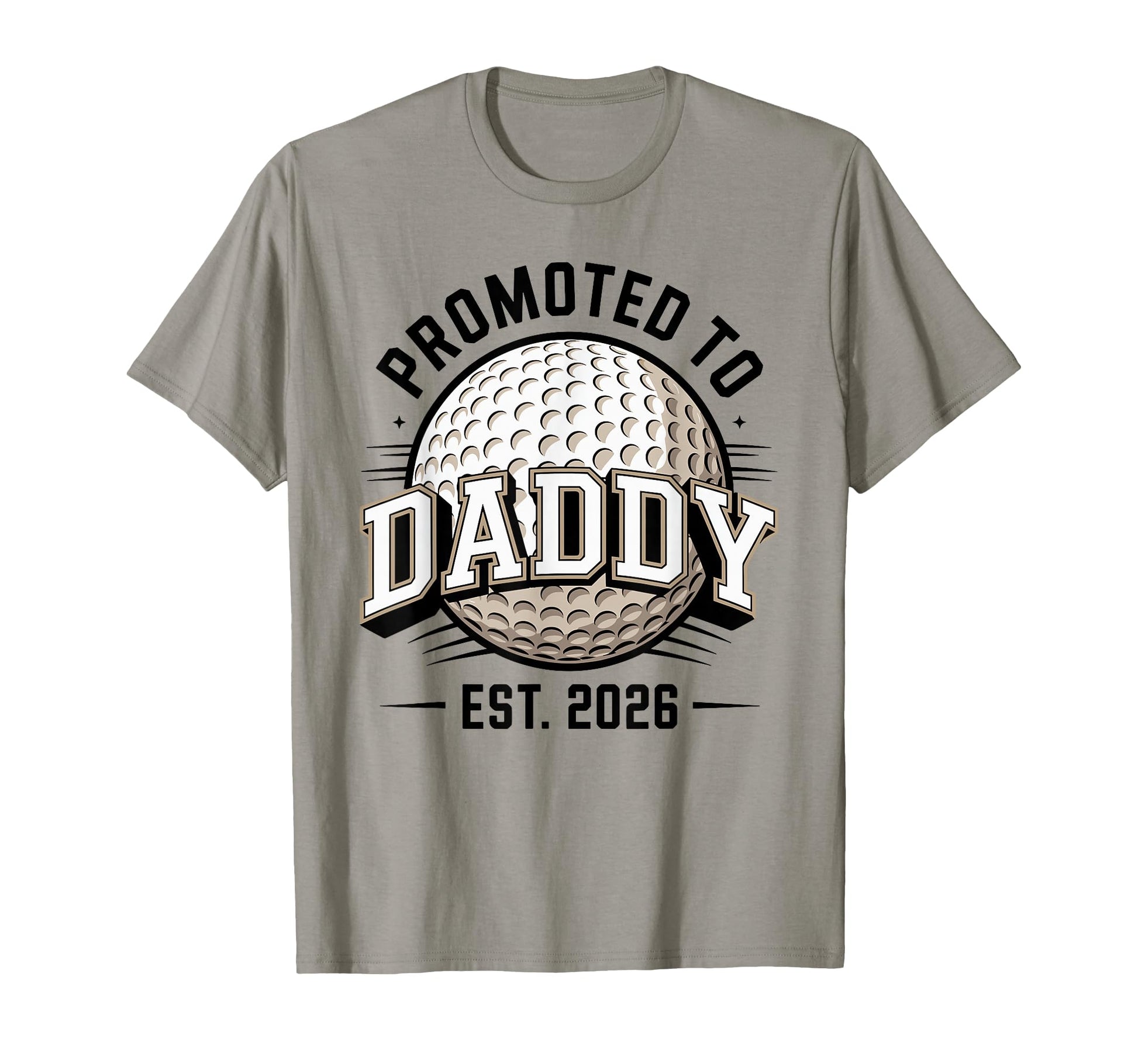 Promoted To Daddy Est 2026 Funny T-Shirt - Aesthetic Graphic Men Women - T-Shirt, Sweatshirt, Hoodie