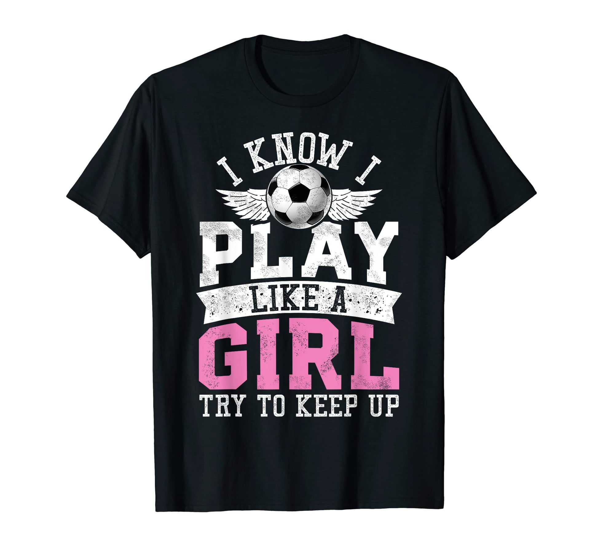 I Know I Play Like Try To Keep Up T-Shirt - Casual Everyday Wear Unisex - T-Shirt, Sweatshirt, Hoodie