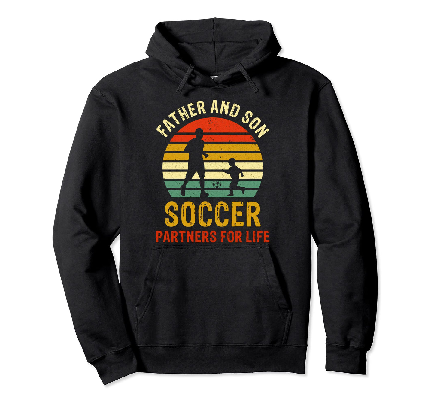 Dad And Son Soccer Partners Life Fathers Hoodie - Custom Art Print Unisex - T-Shirt, Sweatshirt, Hoodie